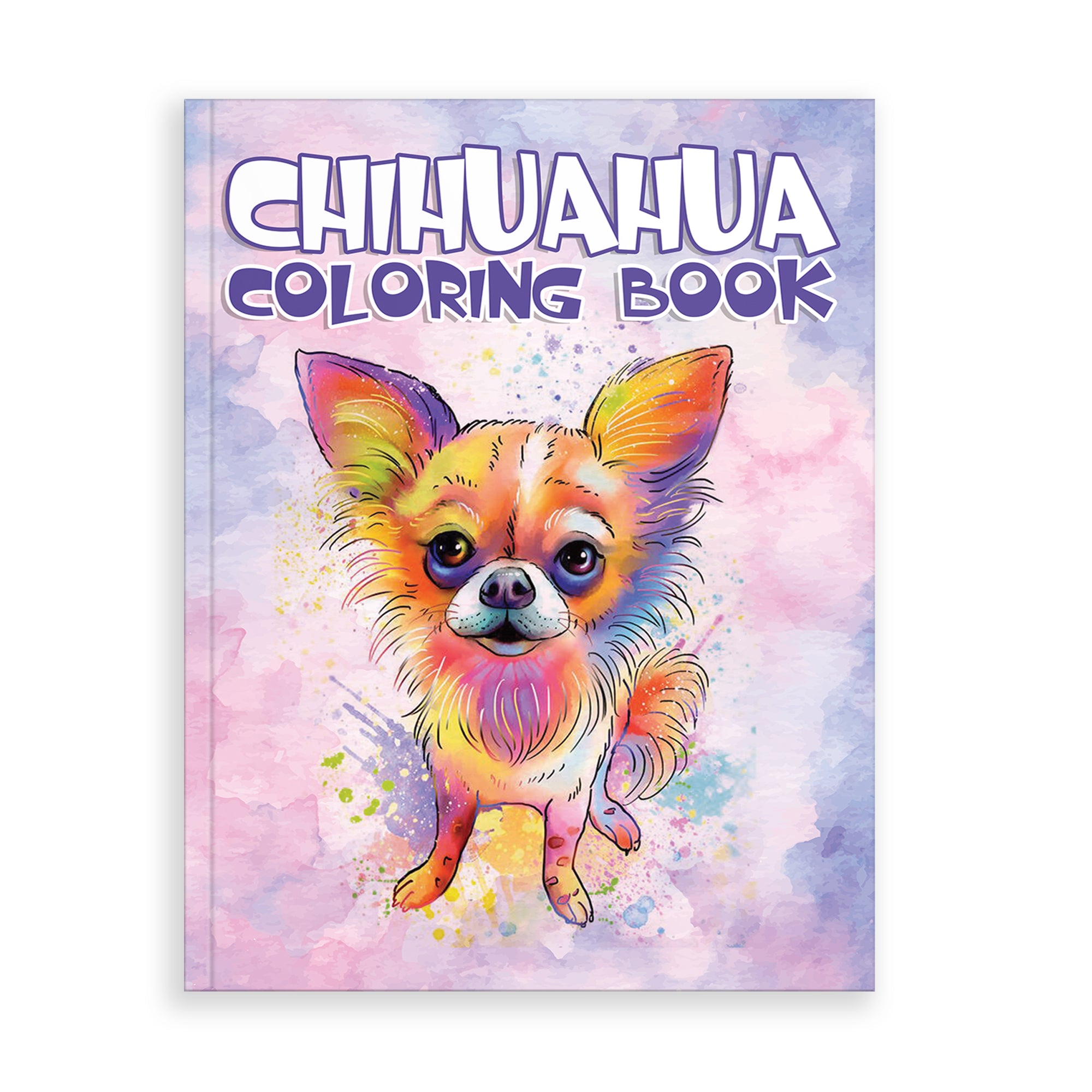 Chihuahua Love – Relaxing Coloring Book for Dog Fans of All Ages