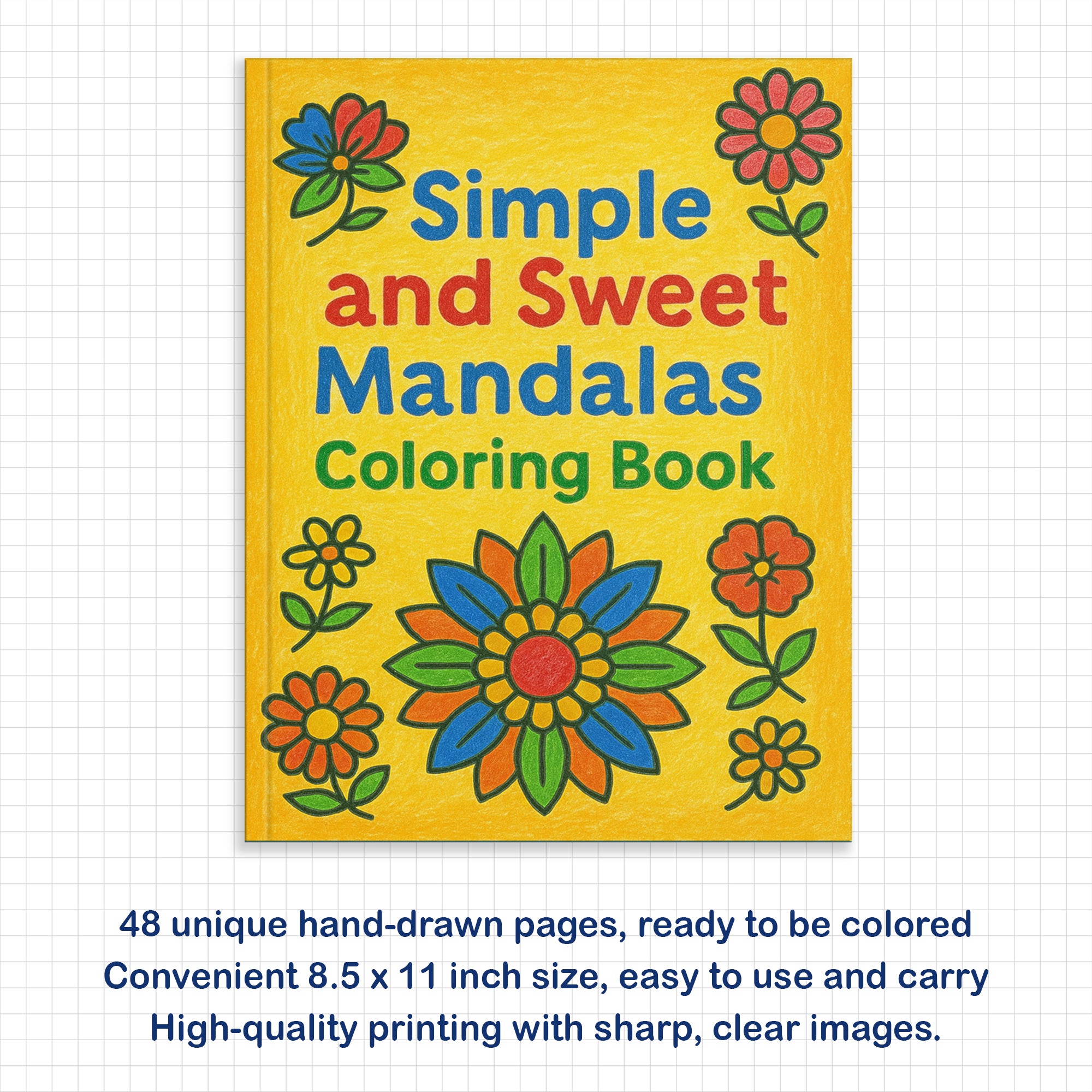 Simple and Sweet Mandalas Coloring Book - 48 Coloring Pages