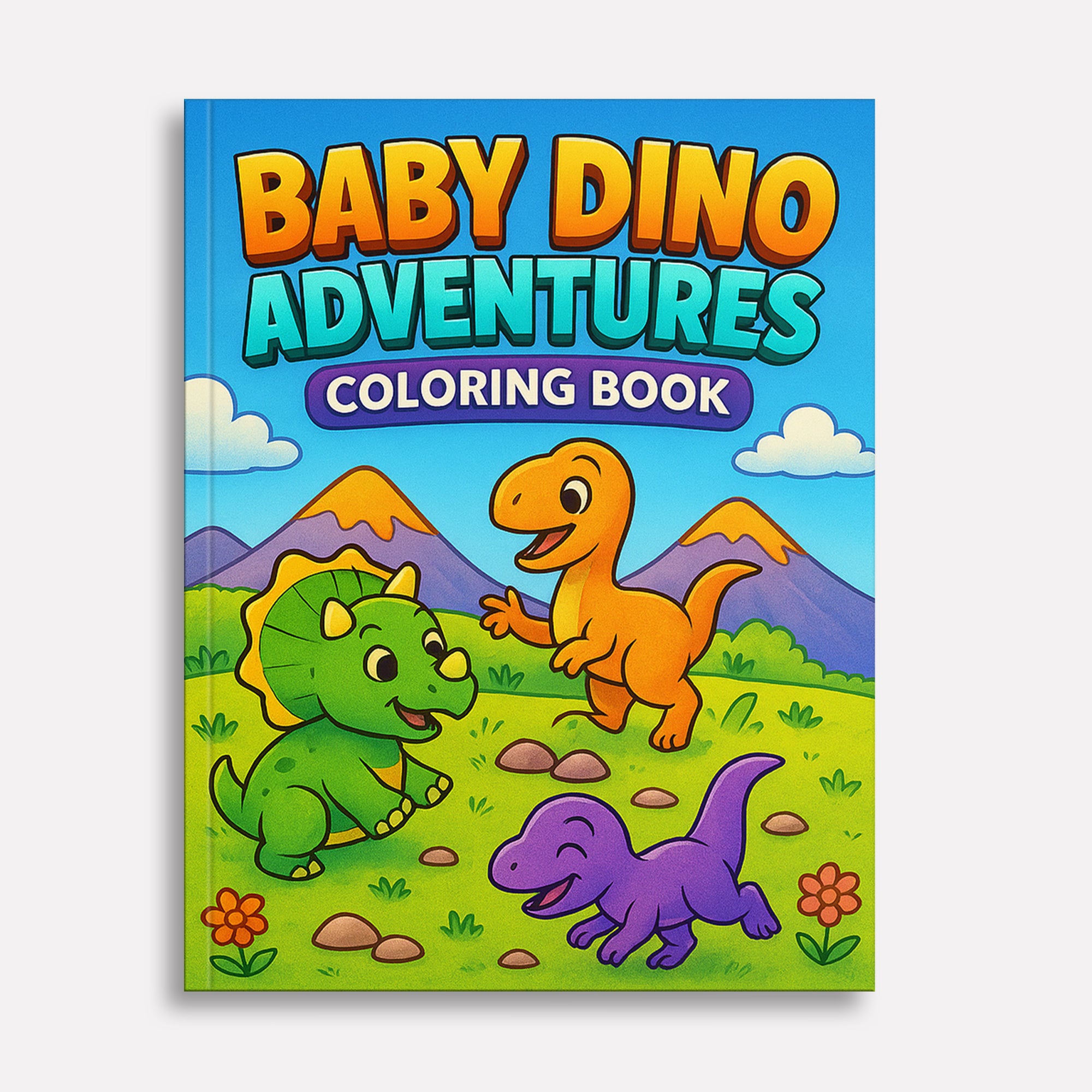 Baby Dino Adventures – Dinosaur Coloring Pages – 48 Pages – Cute, Playful, Prehistoric Fun – For Kids