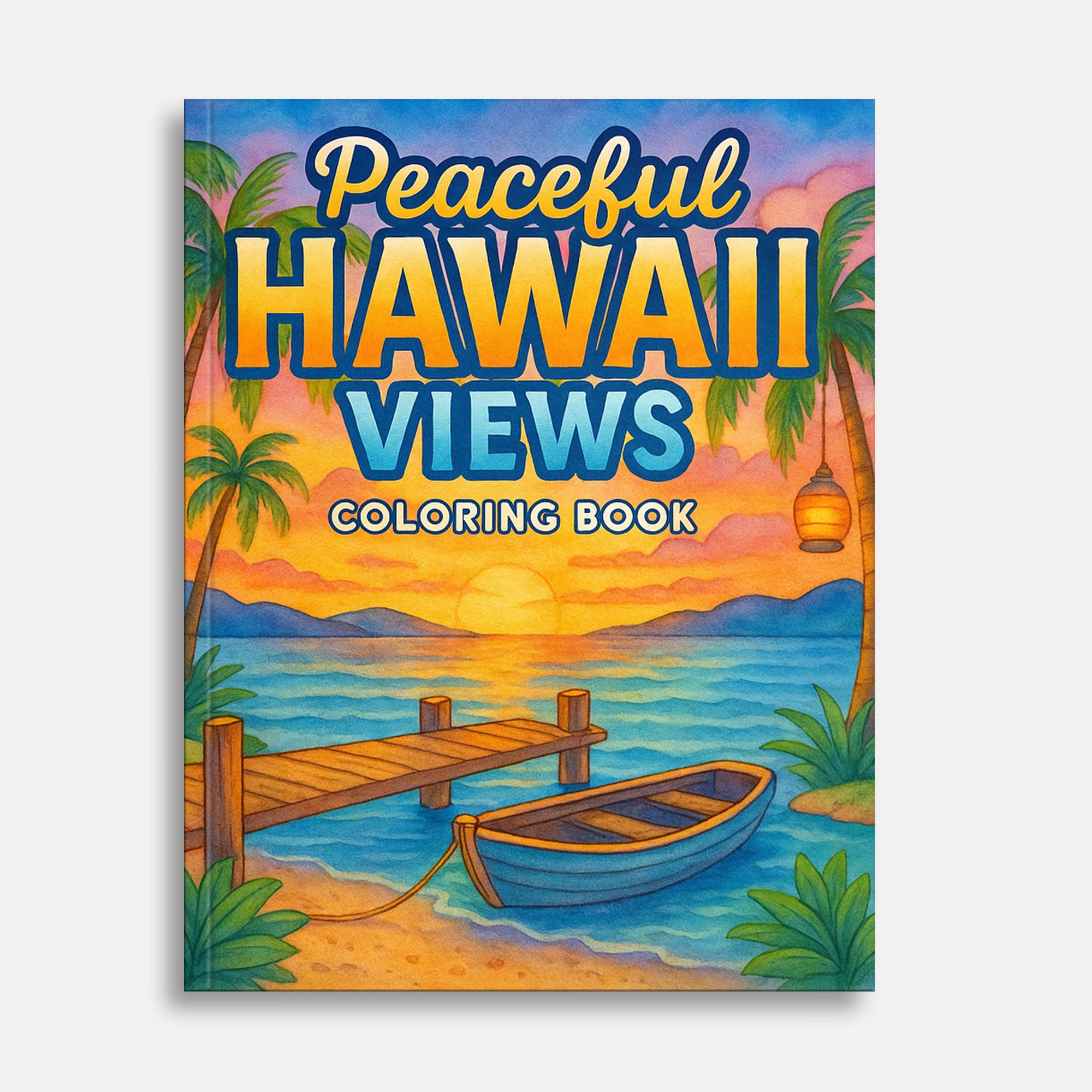 Peaceful Hawaii Views – Hawaii Coloring Pages – 48 Pages – Calming, Scenic, Island Moments – For Adults