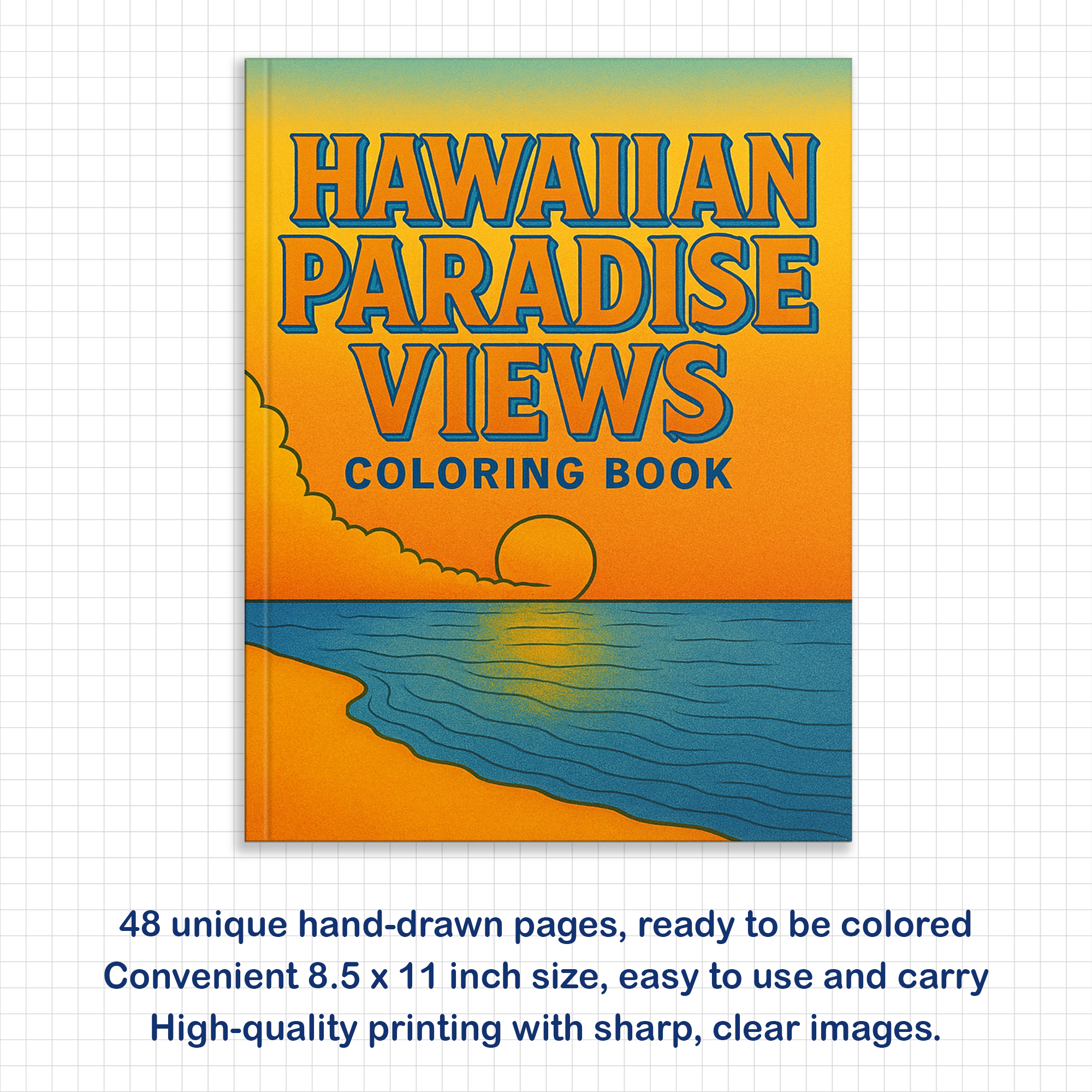 Hawaiian Paradise Views Coloring Pages – 48 Pages – Scenic, Relaxing, Tropical Vibes – For Adults