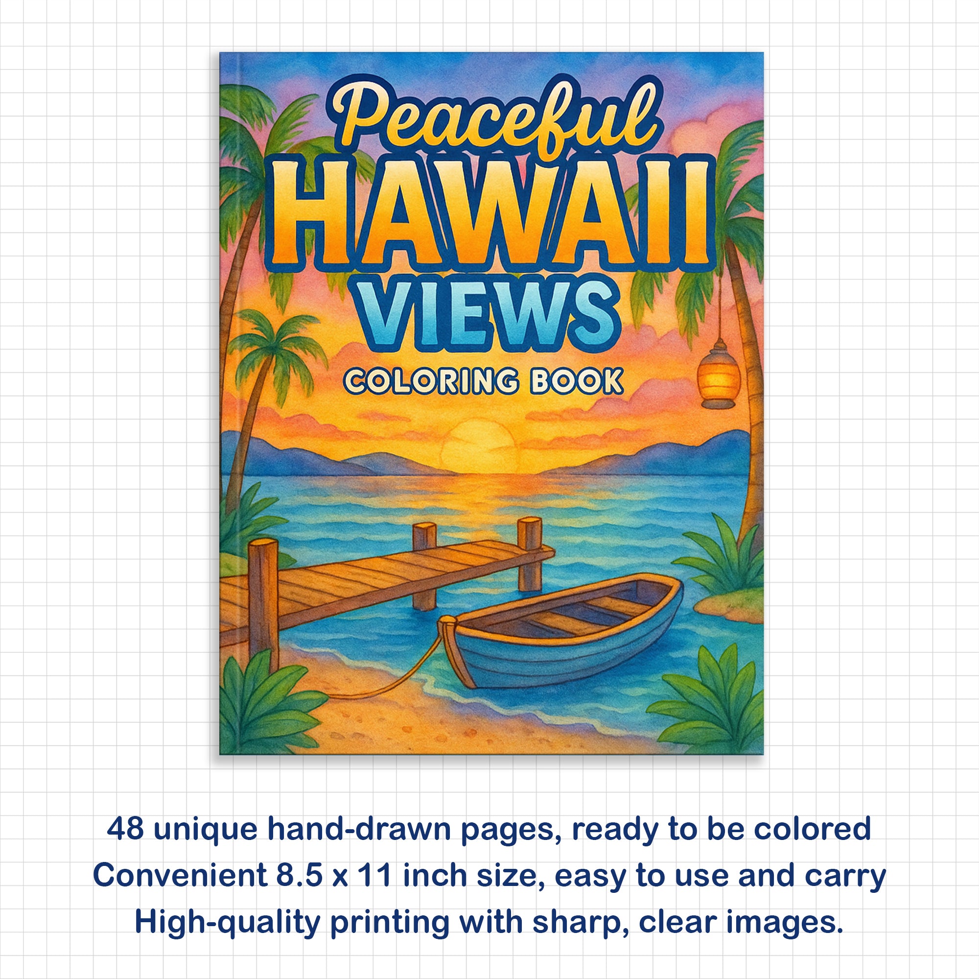 Peaceful Hawaii Views – Hawaii Coloring Pages – 48 Pages – Calming, Scenic, Island Moments – For Adults