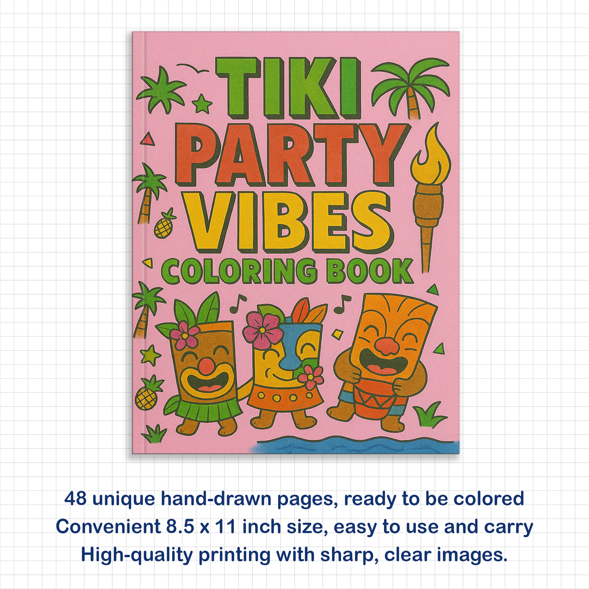 Tiki Party Vibes Coloring Pages – 48 Pages – Fun, Playful, Luau Adventures – For Kids
