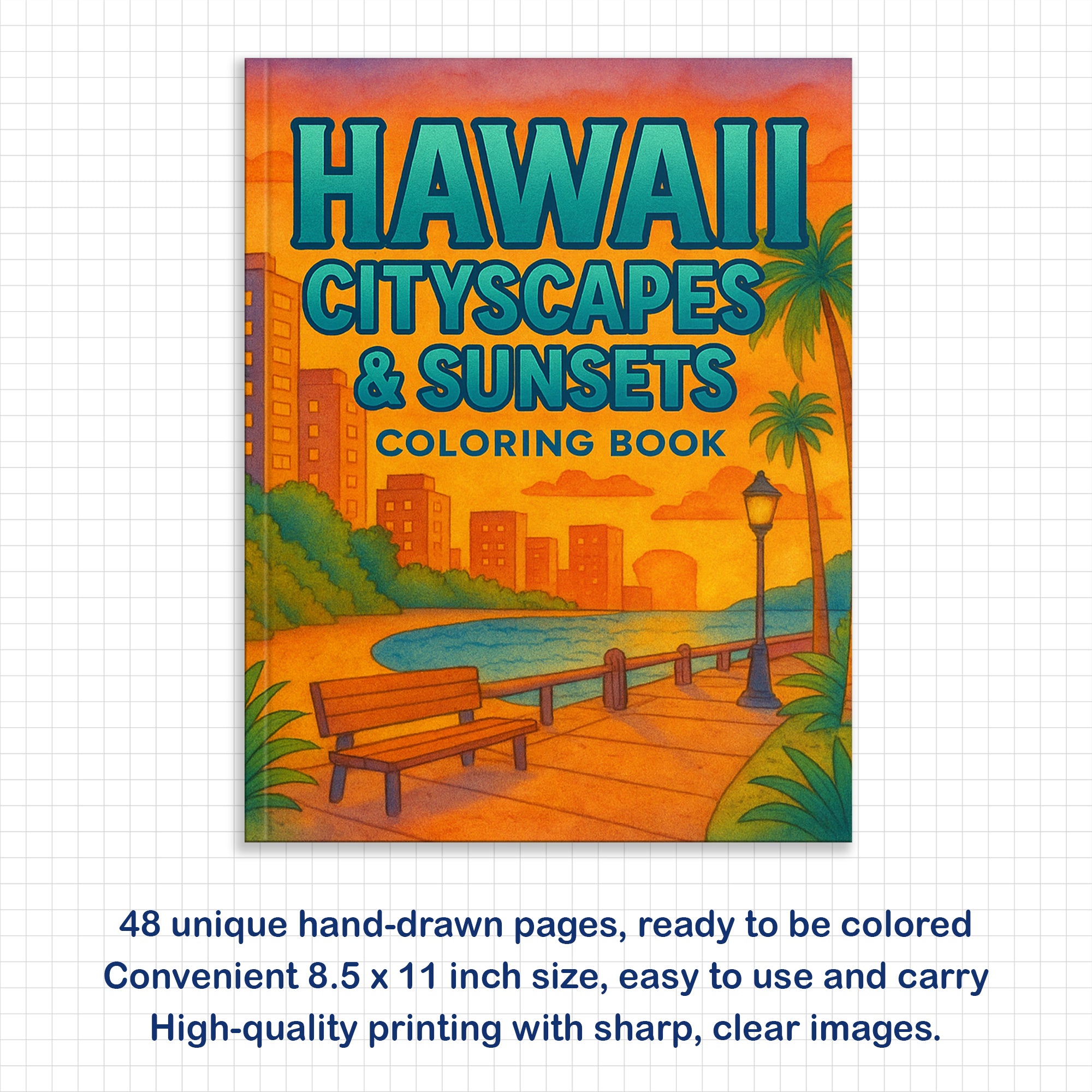Hawaii Cityscapes & Sunsets – Hawaii Coloring Pages – 48 Pages – Tropical Urban Scenes, Sunset Views – For Adults