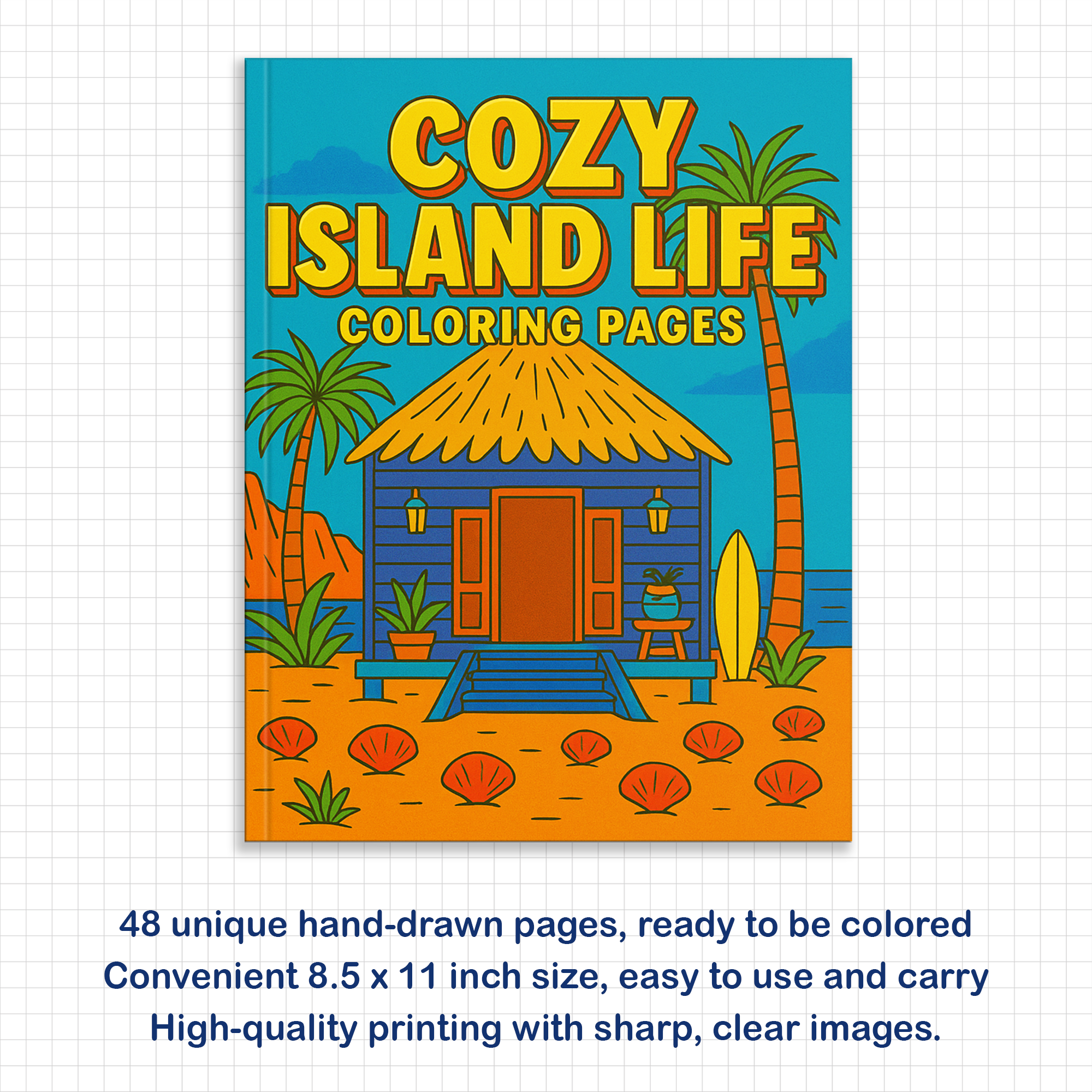 Cozy Island Life Coloring Pages – 48 Pages – Chill, Peaceful, Tropical Moments – For Adults