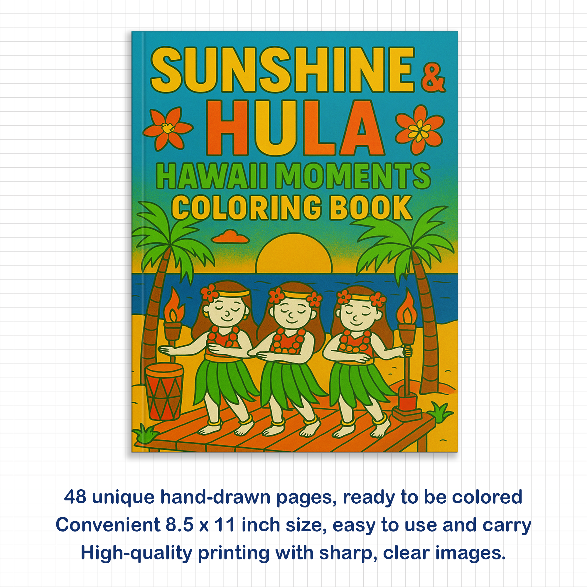 Sunshine & Hula Coloring Pages – 48 Pages – Fun, Tropical, Hawaiian Dances – For Kids