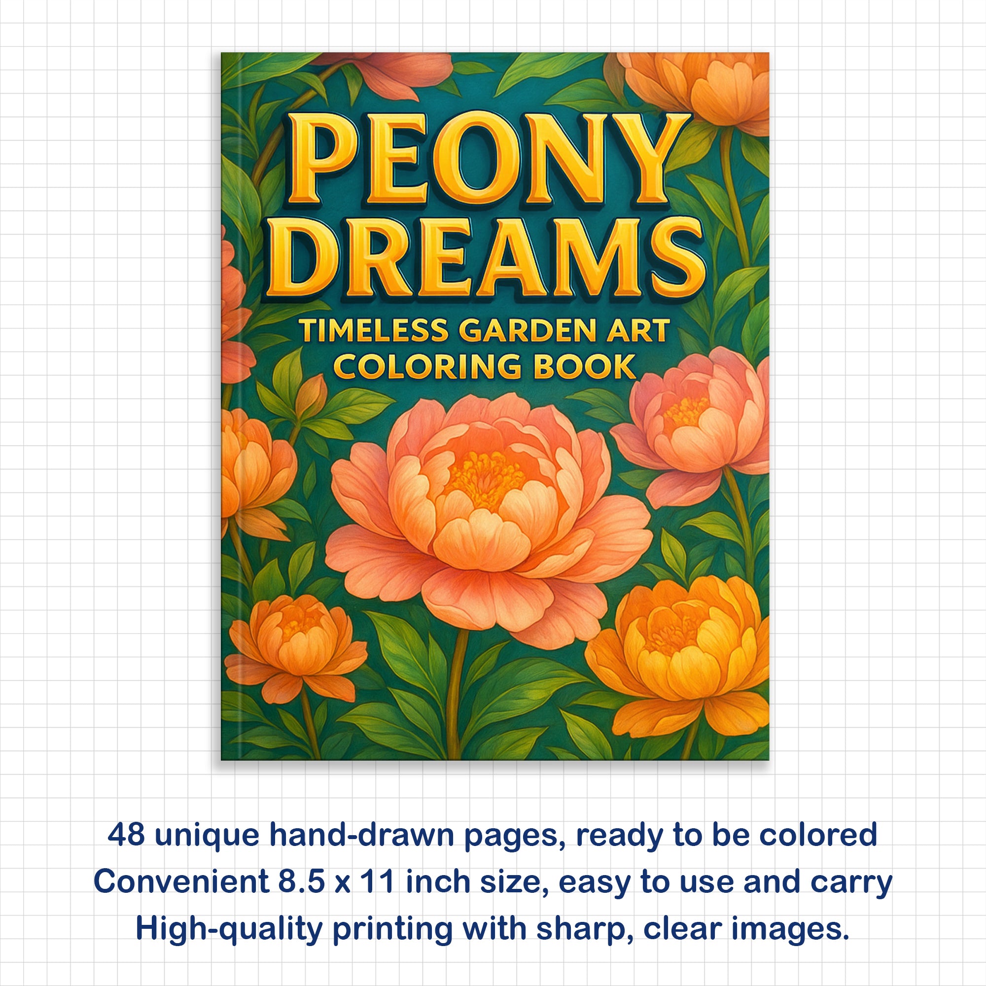 Peony Dreams Garden Coloring Pages – 48 Pages – Timeless Floral Art, Blooming Peonies, Graceful Designs – For Adults