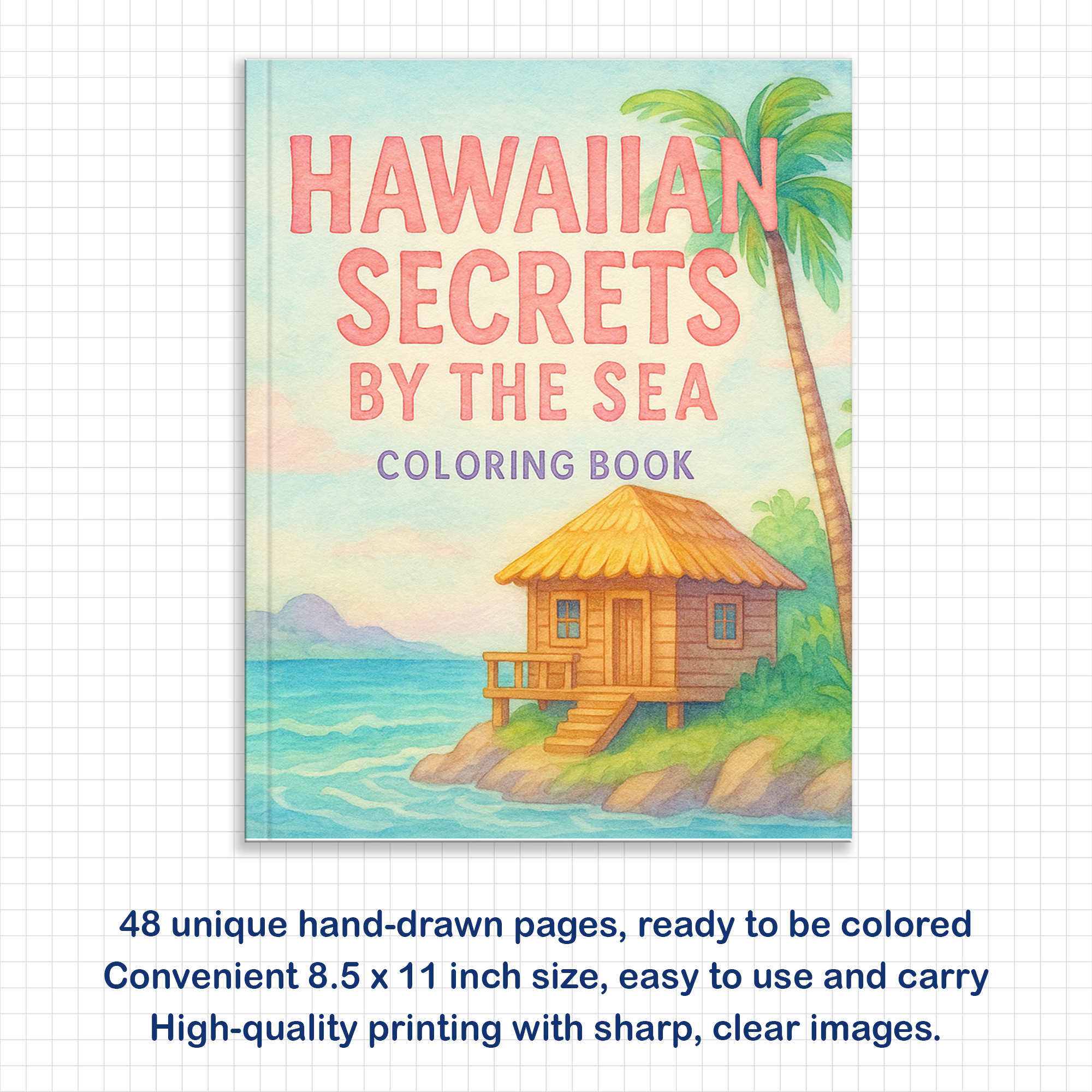 Hawaiian Secrets by the Sea – Hawaii Coloring Pages – 48 Pages – Serene Beaches, Ocean Views, Tropical Calm – For Adults