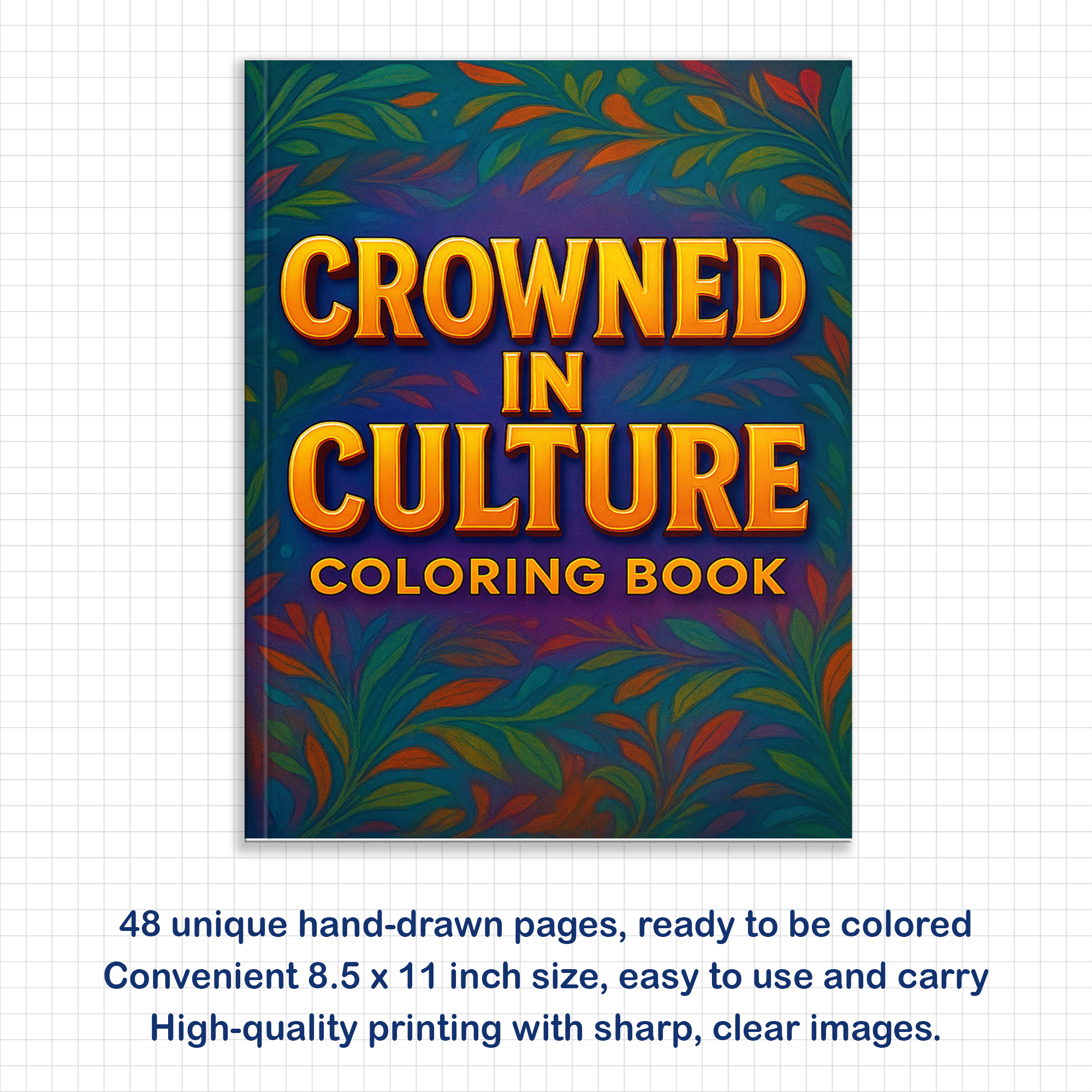 Crowned in Culture –Black Girls Coloring Pages – 48 Pages – Black Girl Magic, Regal Braids, and Cultural Beauty for Kids