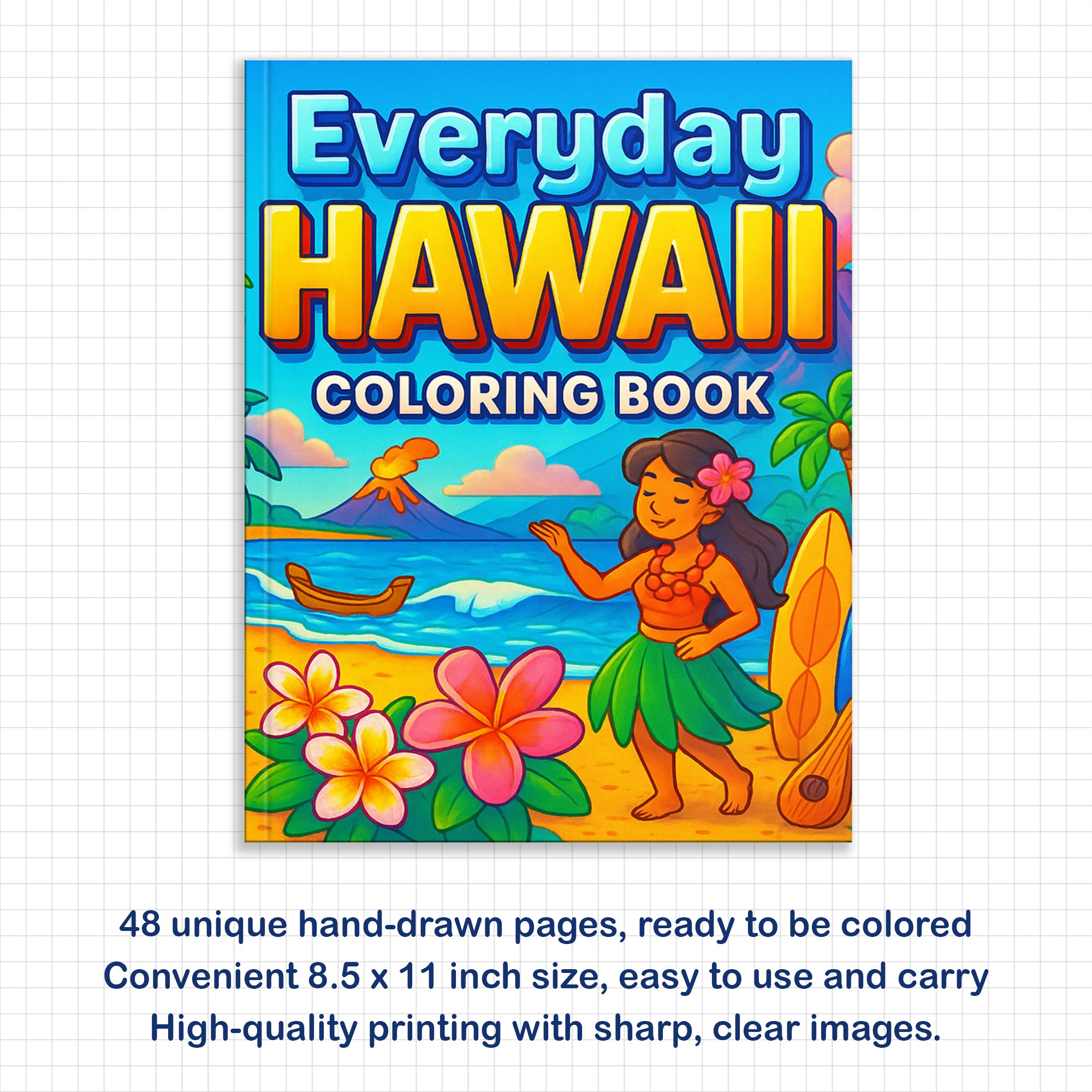 Everyday Hawaii – Hawaii Coloring Pages – 48 Pages – Island Life, Daily Moments, Local Fun – For Kids