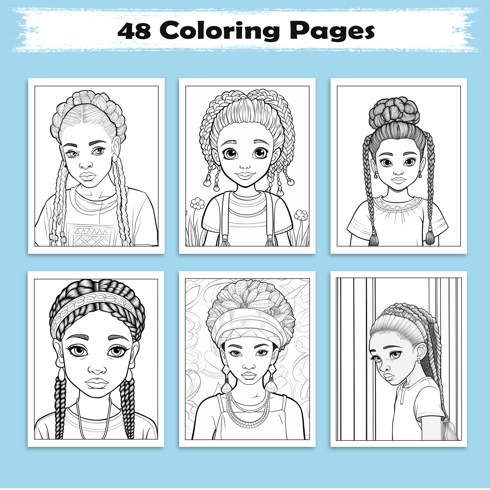 Braided Queens – Black Girls Coloring Pages – 48 Pages – Stylish, Empowering, Diverse Hairstyles – For Kids