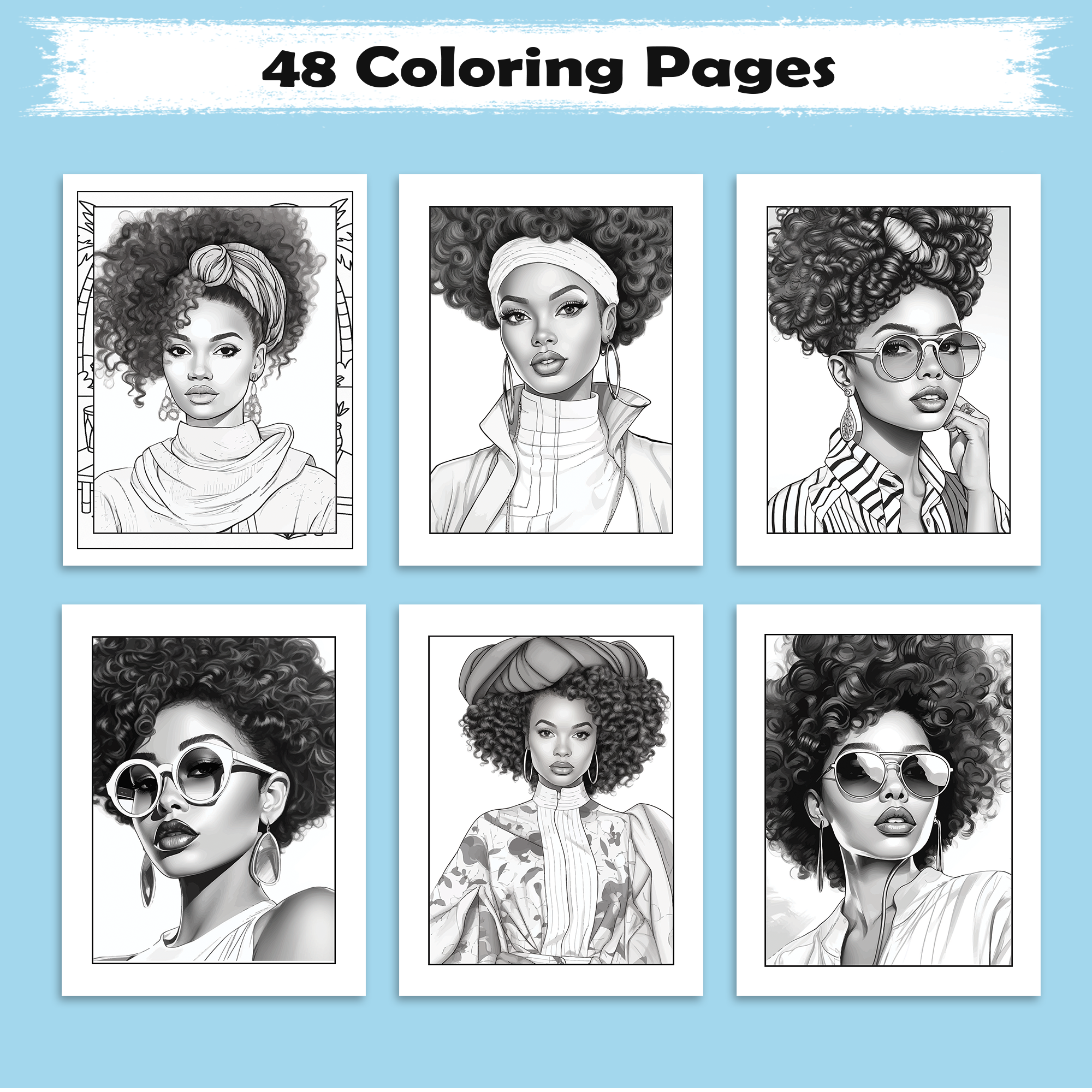 Bold & Beautiful Coloring Pages – 48 Stunning Black Girl Designs for Kids – Afro Hair, Headwraps & Big Style