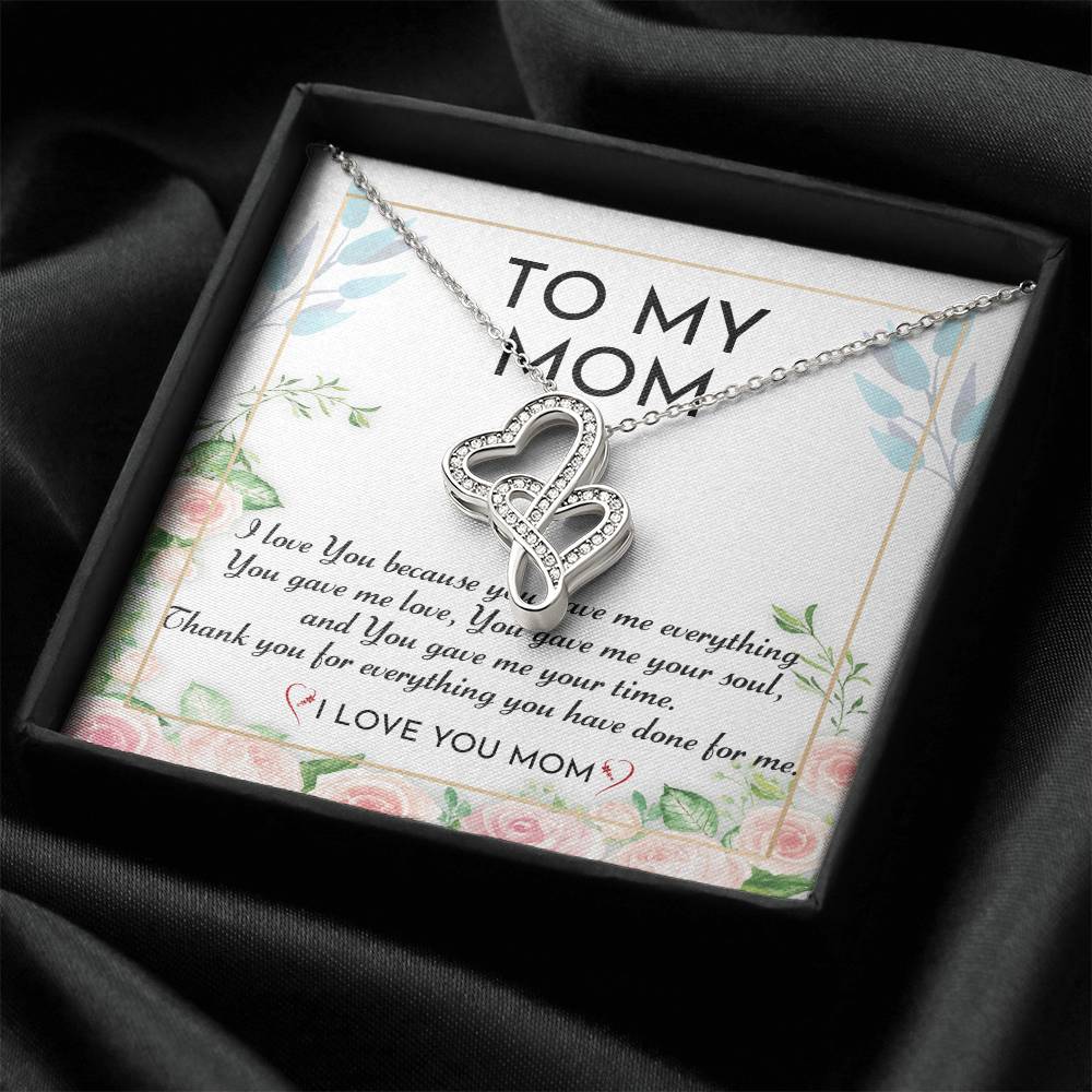 To My Mom - I Love You -  Double Hearts Necklace