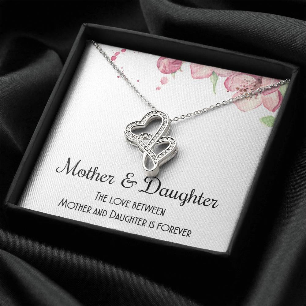 The Love Between Mother And Daughter Is Forever Double Hearts Necklace