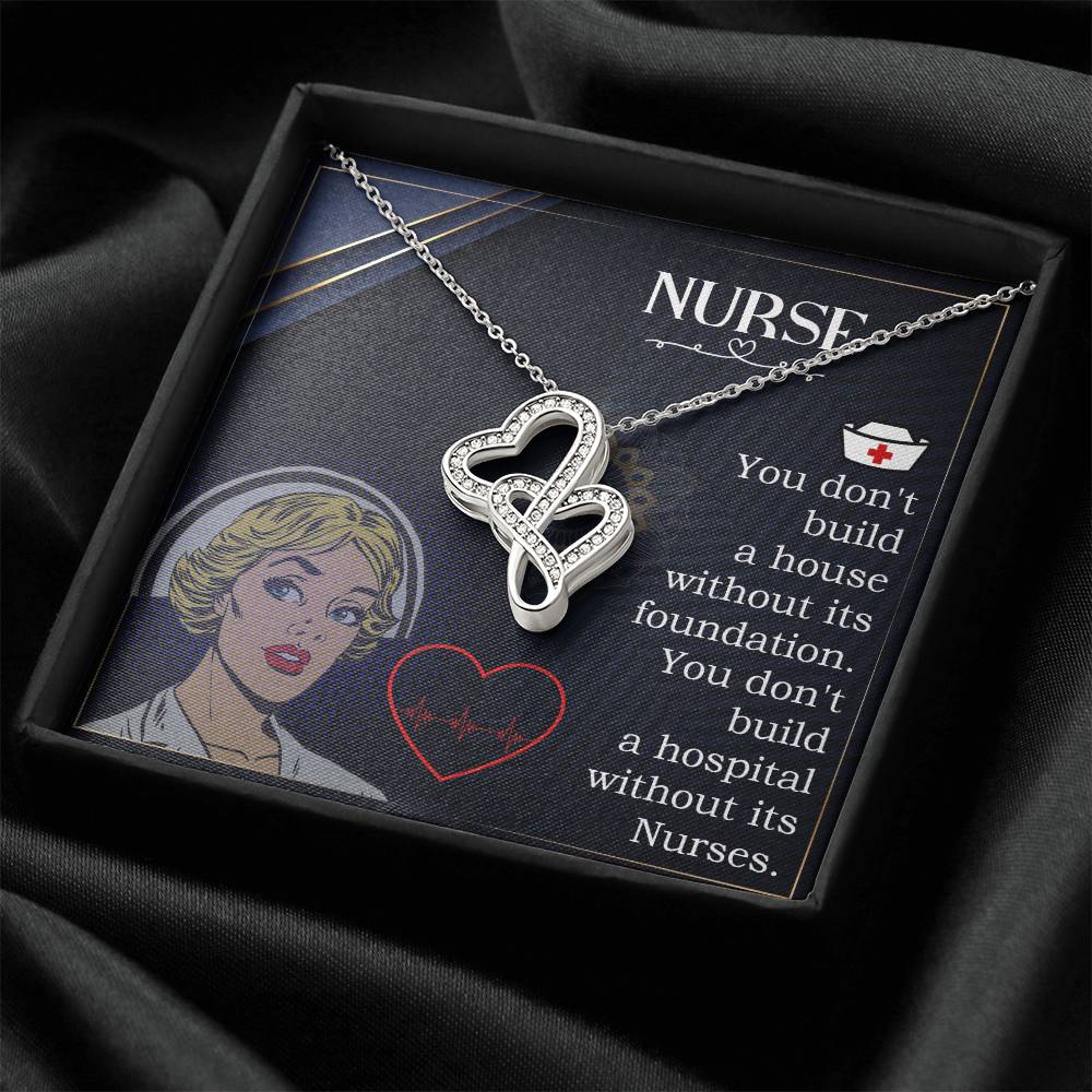 Nurse - You Don T Build A House -  Double Hearts Necklace