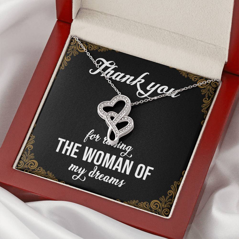 Thank You For Raising The Woman Of My Dreams  1 Double Hearts Necklace