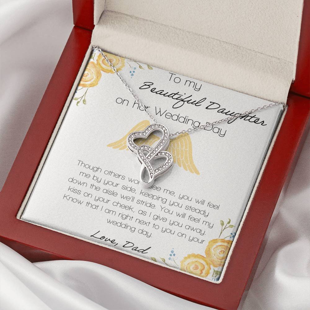 To My Beautiful Daughter Though Others Wont See Me Double Hearts Necklace