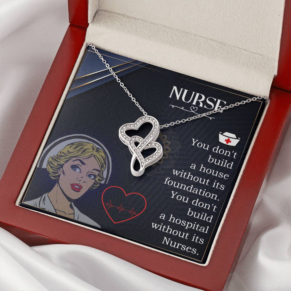 Nurse - You Don T Build A House -  Double Hearts Necklace