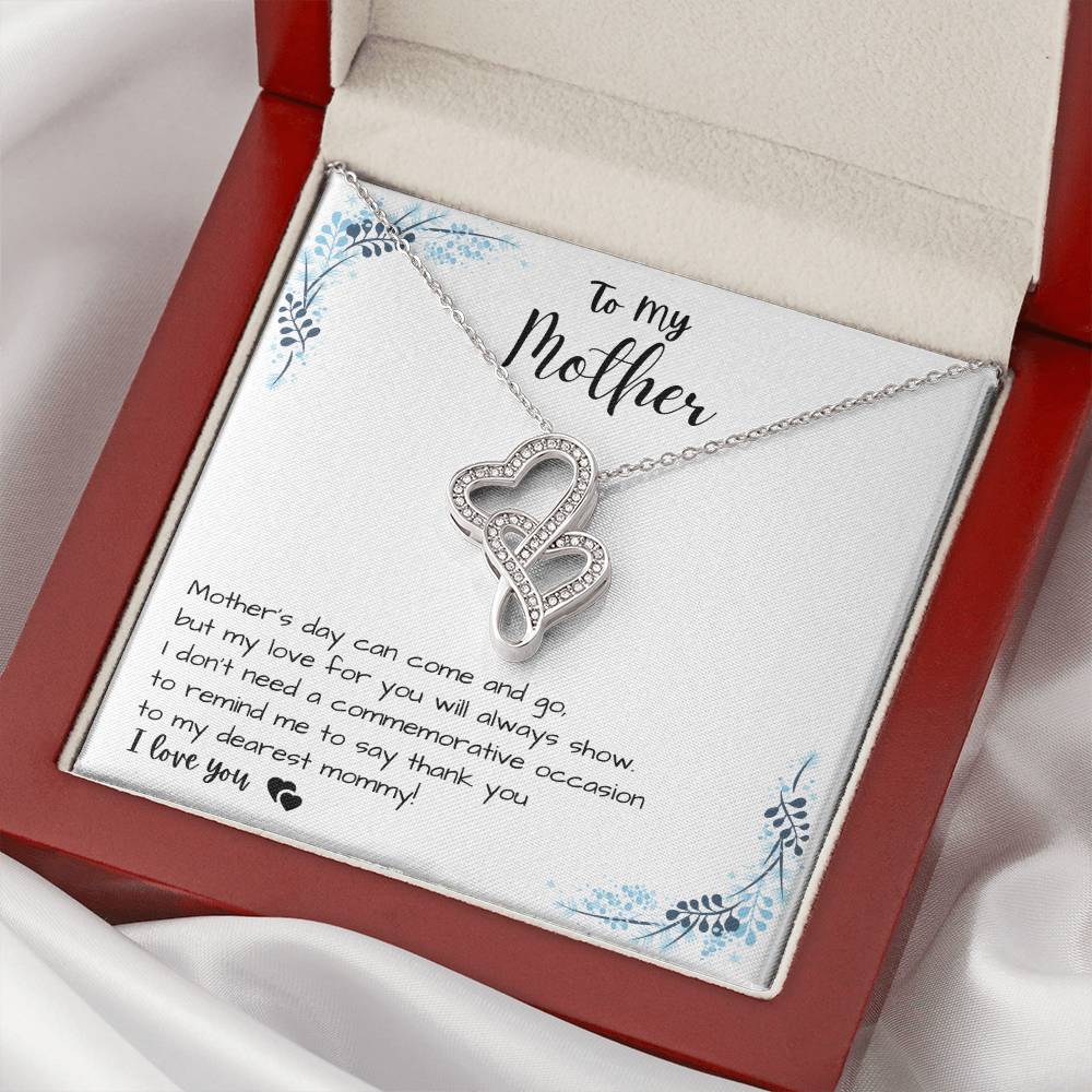 To My Mother - My Dearest Mommy - Double Heart Necklace Double Hearts Necklace