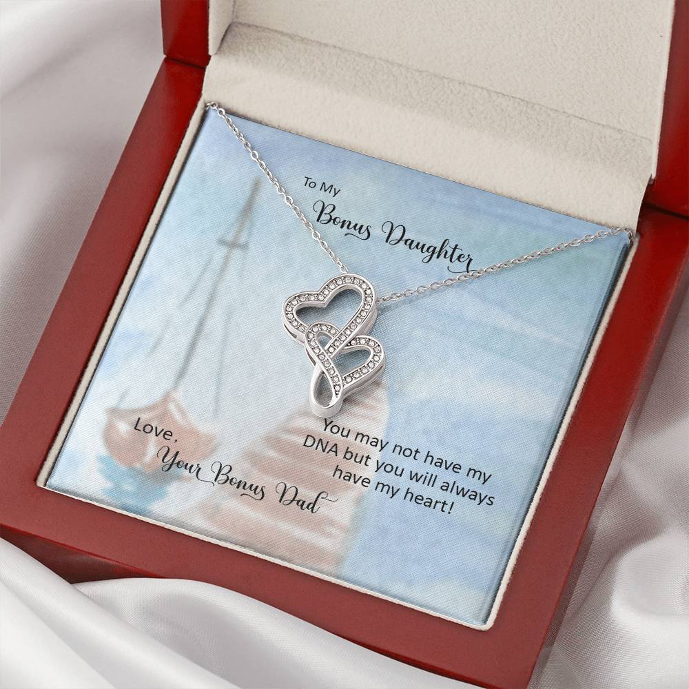 Bonus Daughter From Bonus Dad No Dna But You Have My Heart  4 Double Hearts Necklace