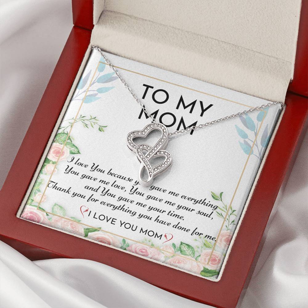 To My Mom - I Love You -  Double Hearts Necklace