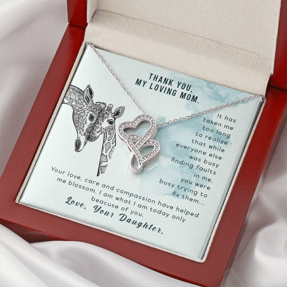 Thank You My Loving Mom. It Has Taken Me Too Long To Realize That While Everyone Else Was Busy Finding Faults In Me Yo Double Hearts Necklace