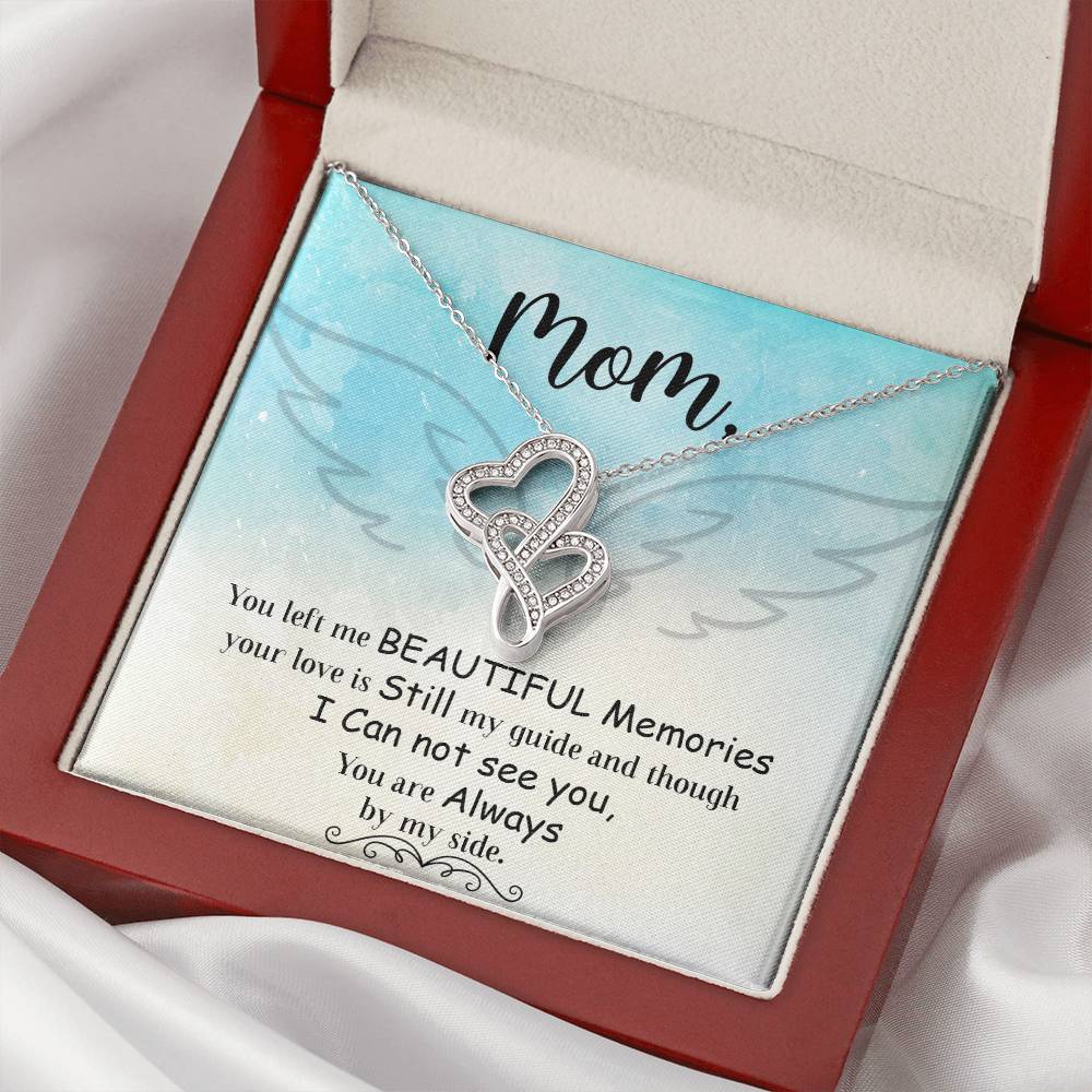 Mom You Left Me Beautiful Memories -  Double Hearts Necklace
