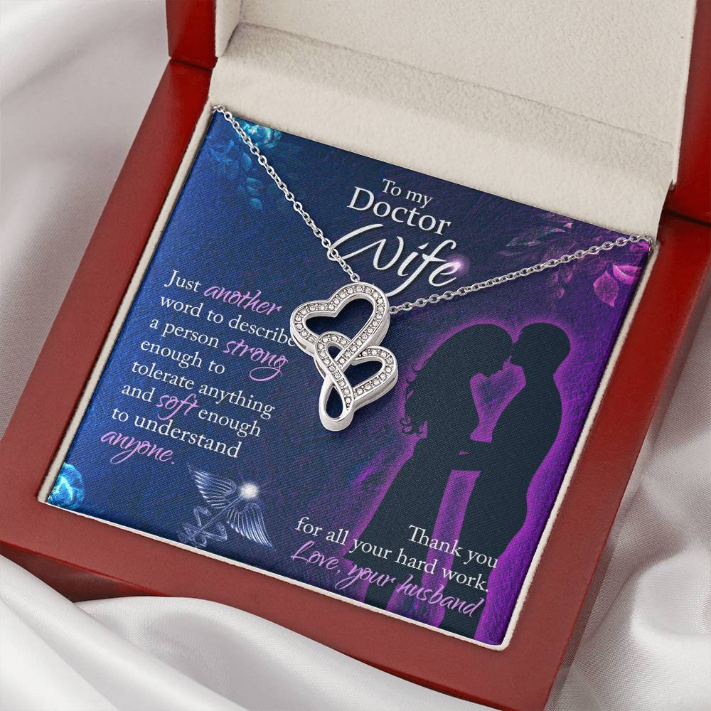 To My Doctor Wife  Thank You For All Your Herd Work - Love Your Husband -  Double Hearts Necklace