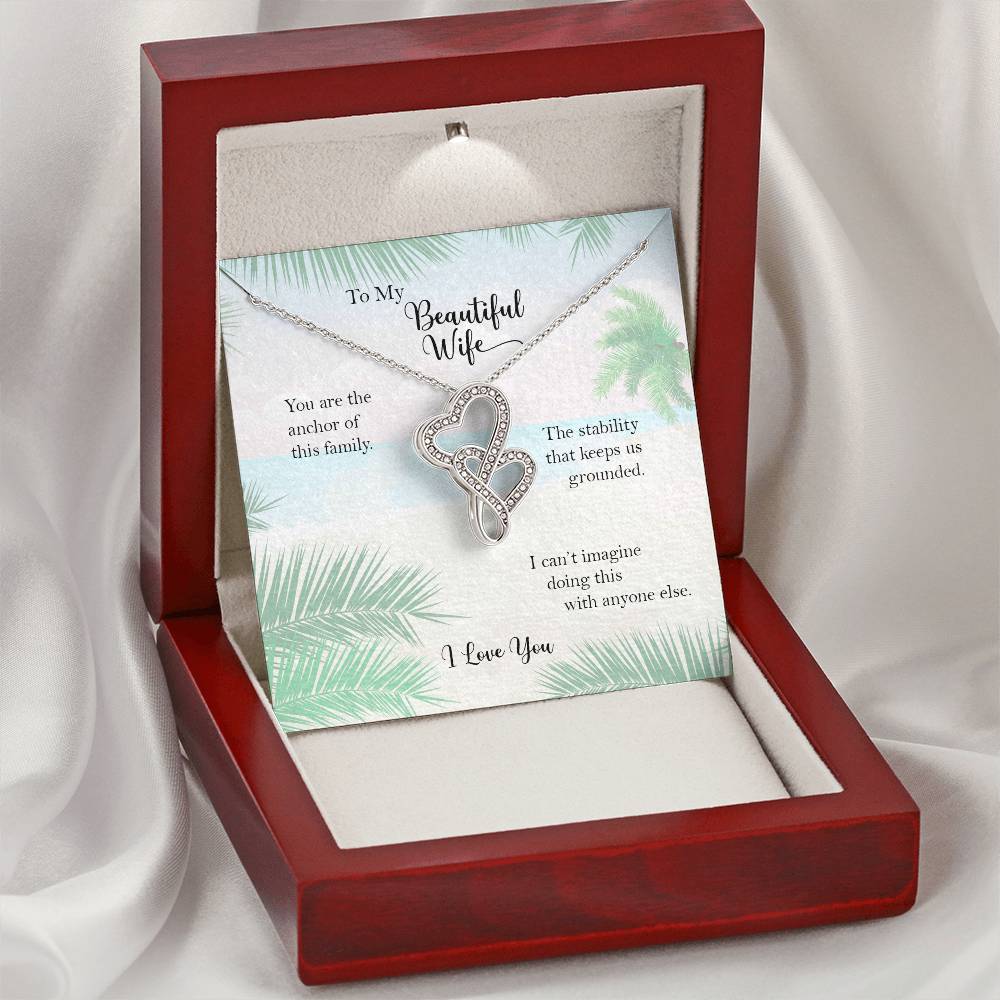 My Wife Anchor Of Our Family Double Heart Necklace From Husband Double Hearts Necklace