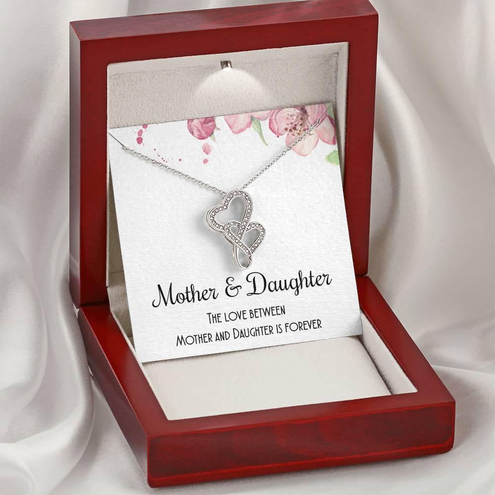 The Love Between Mother And Daughter Is Forever Double Hearts Necklace