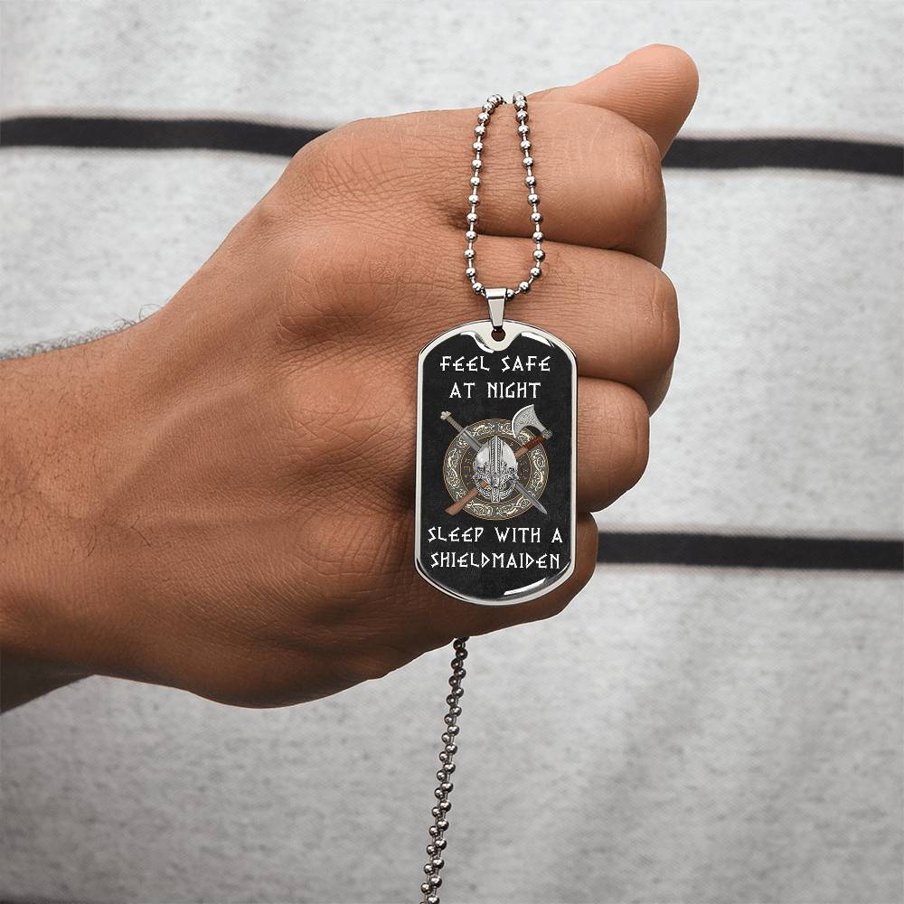 FEEL SAFE AT NIGHT, SLEEP WITH A SHIELDMAIDEN - PREMIUM TAG CHAIN - Army Tag Necklace, Dog Tag Necklace