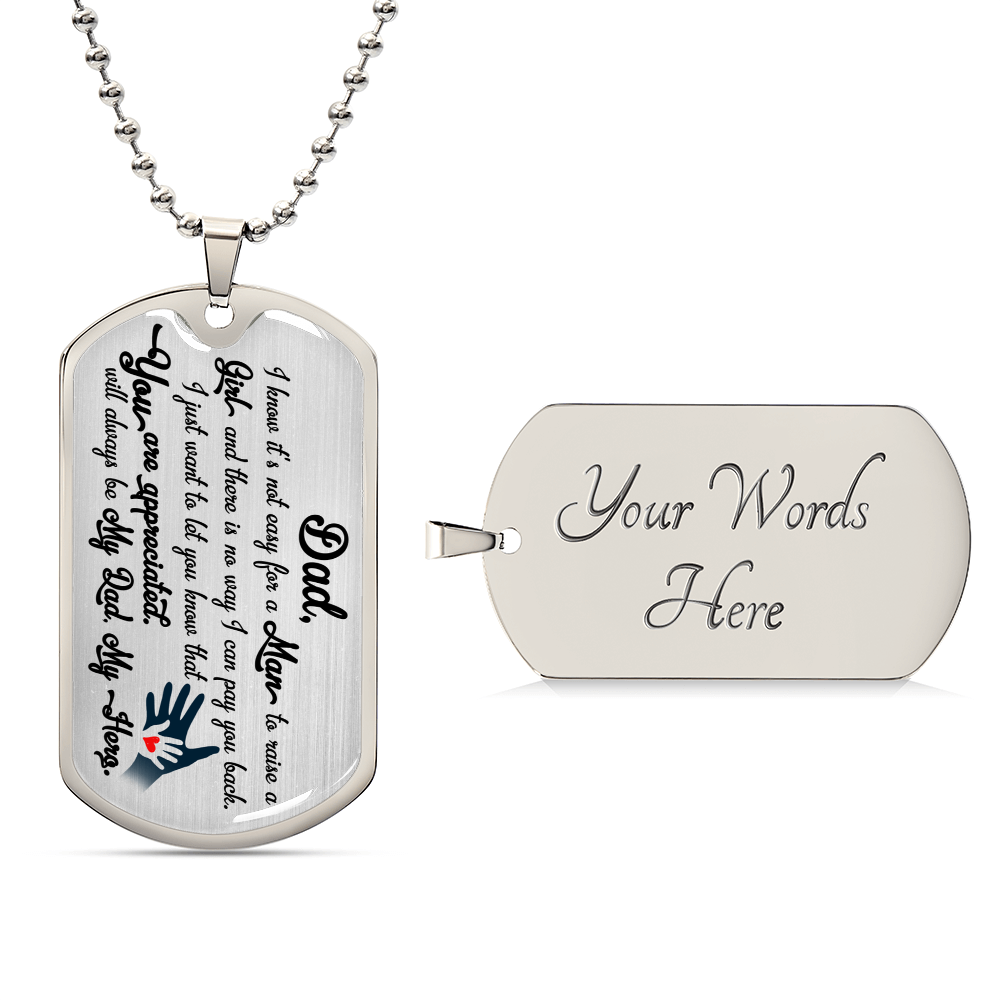Happy Father's Day - I Know It's Not Easy For A Man To Raise A Girl - Army Tag Necklace, Dog Tag Necklace