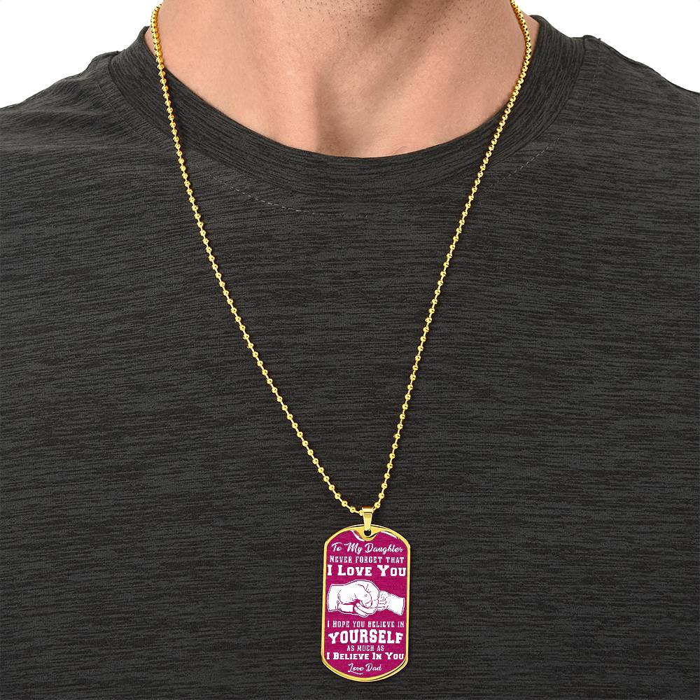 I Believe in You - Pink Dog Tag Necklace - Army Tag Necklace, Dog Tag Necklace