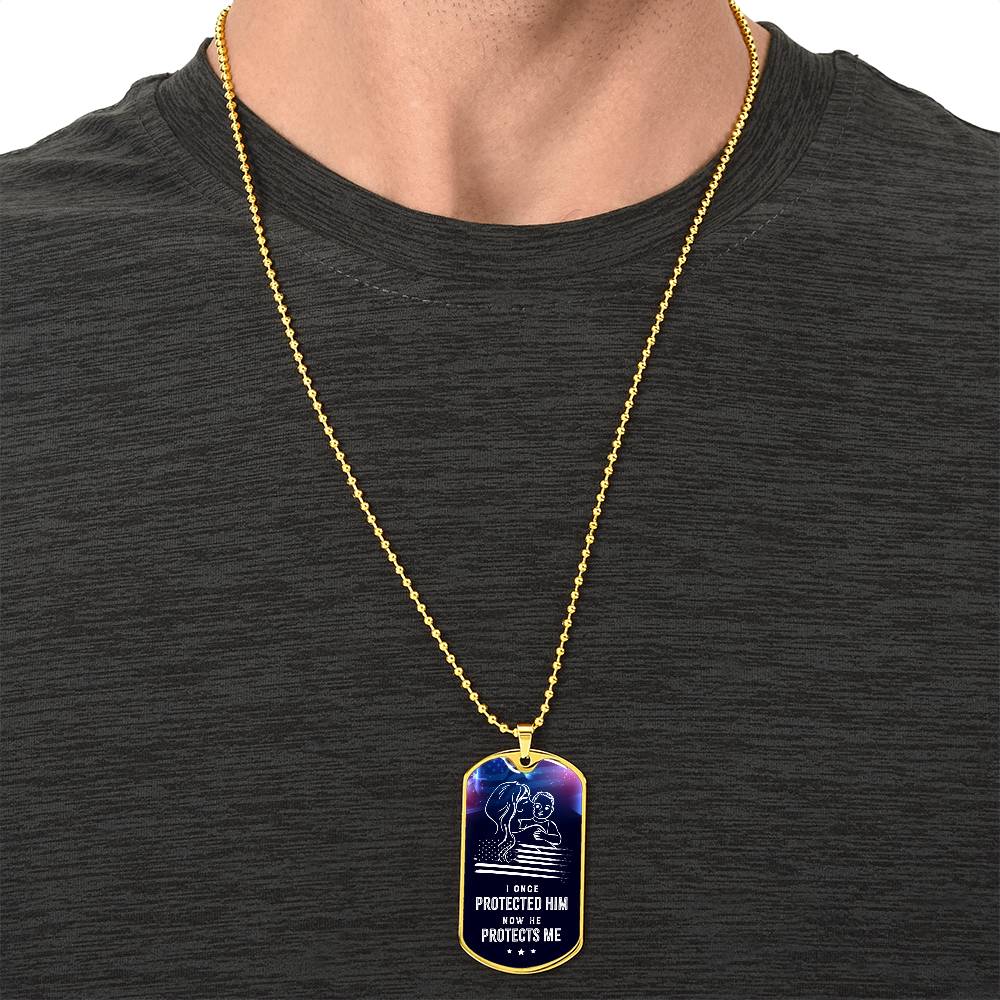 I Once Protected Him, Now He Protects Me - Army Mom, Military Mom, Gift For Military Family - Army Tag Necklace, Dog Tag Necklace