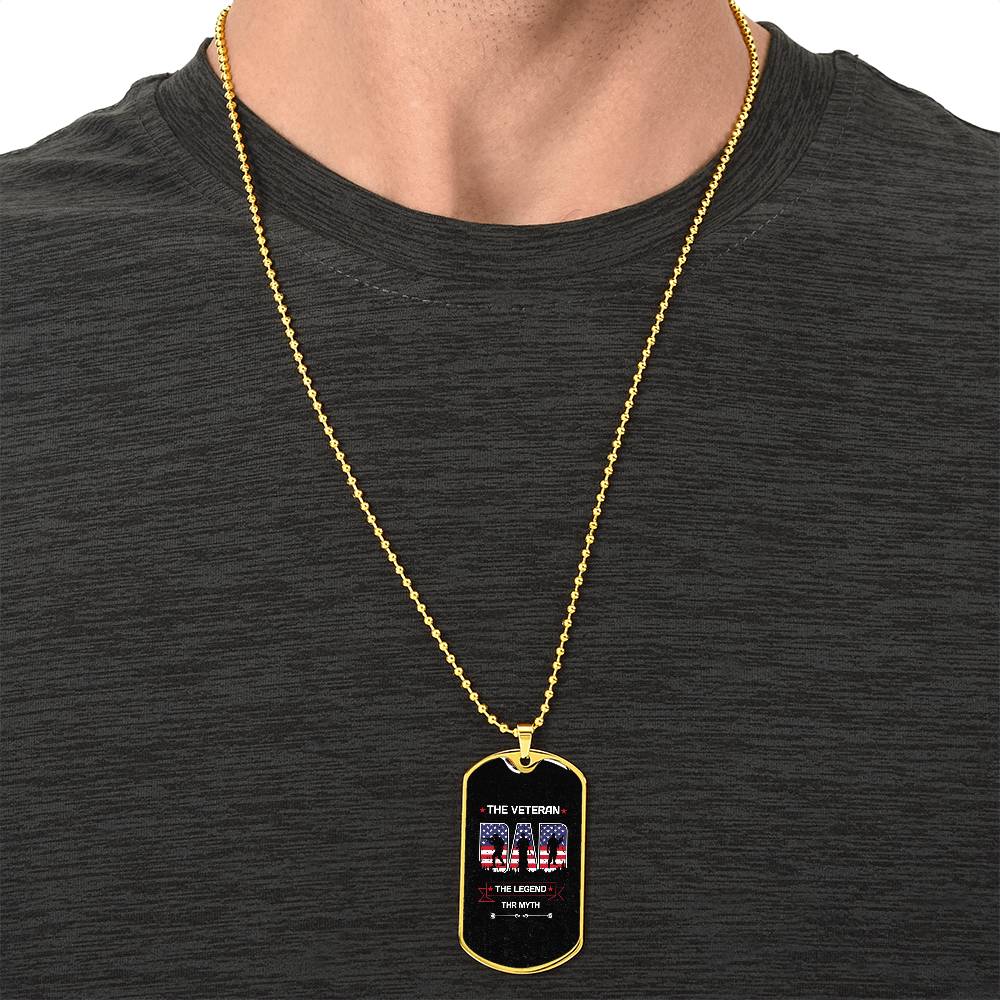 To My Dad - The Veteran Dad The Myth The Legend - Army Tag Necklace, Dog Tag Necklace