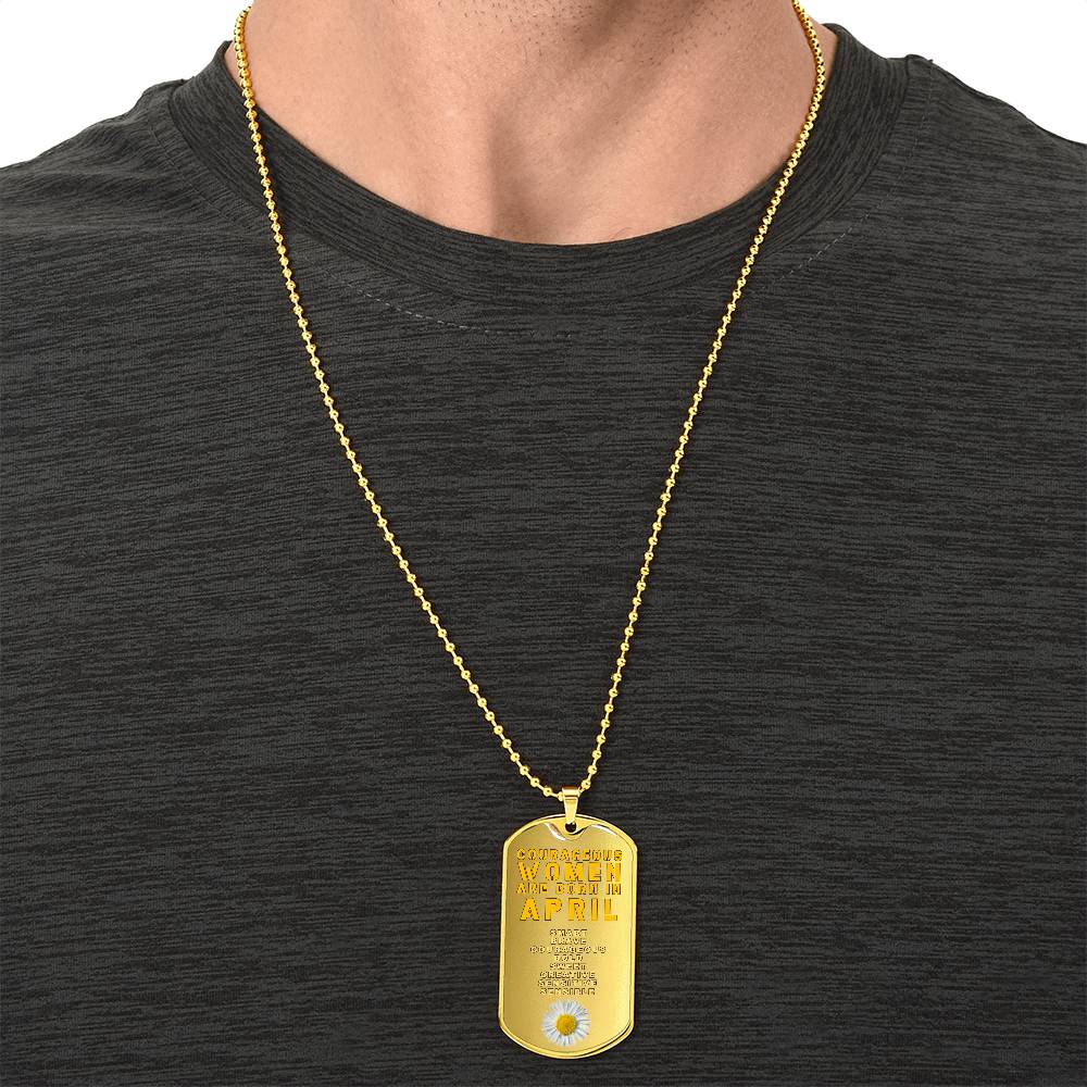 Courageous Women Are Born In April Luxury Necklace With Dog Tag Gold - Army Tag Necklace, Dog Tag Necklace