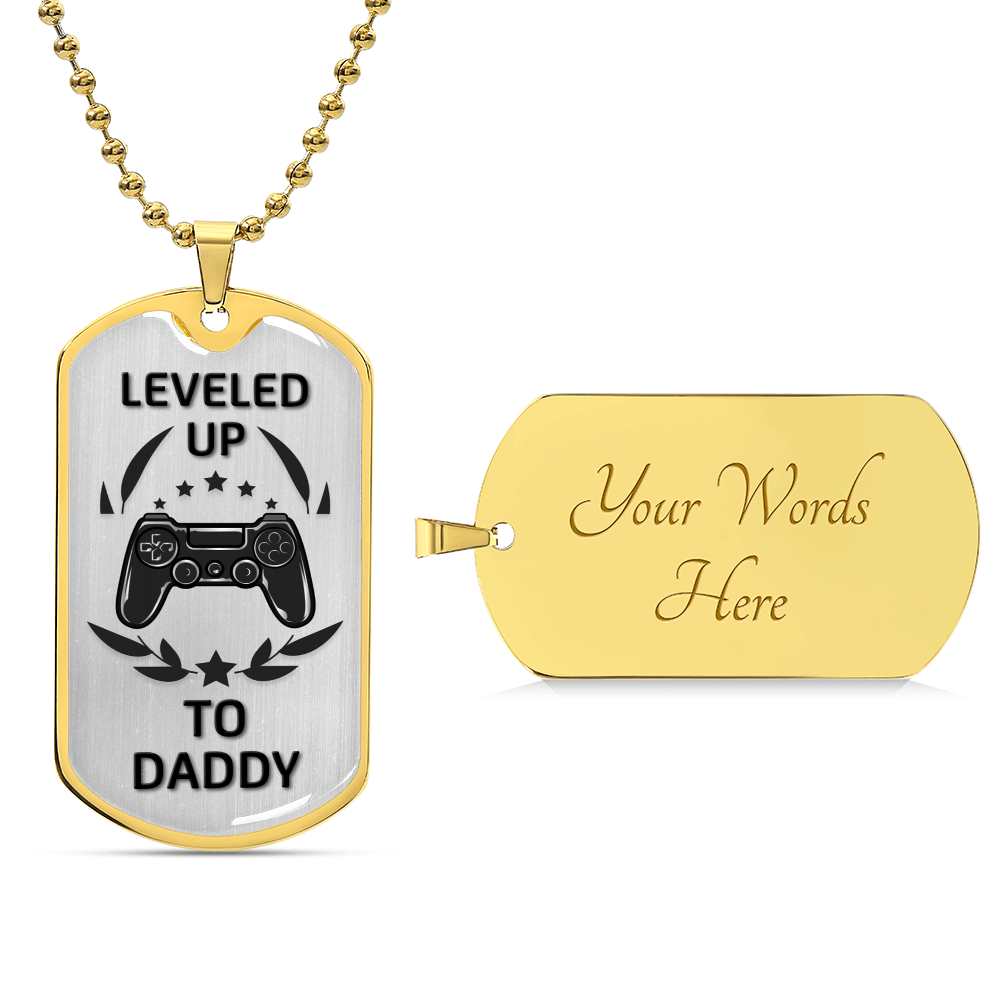 Leveled Up To Daddy - Gamer Dad Gift - Gift For New Dad - Birthday Gift - New Dad Gift From Wife - Gamer Dad Gift Ideas - Army Tag Necklace, Dog Tag Necklace