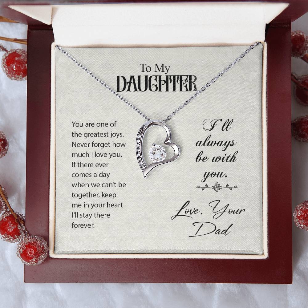 To My Daughter I'll Always Be With You.. Dad Birthday Gift To Daughter From Dad Forever Love Necklace
