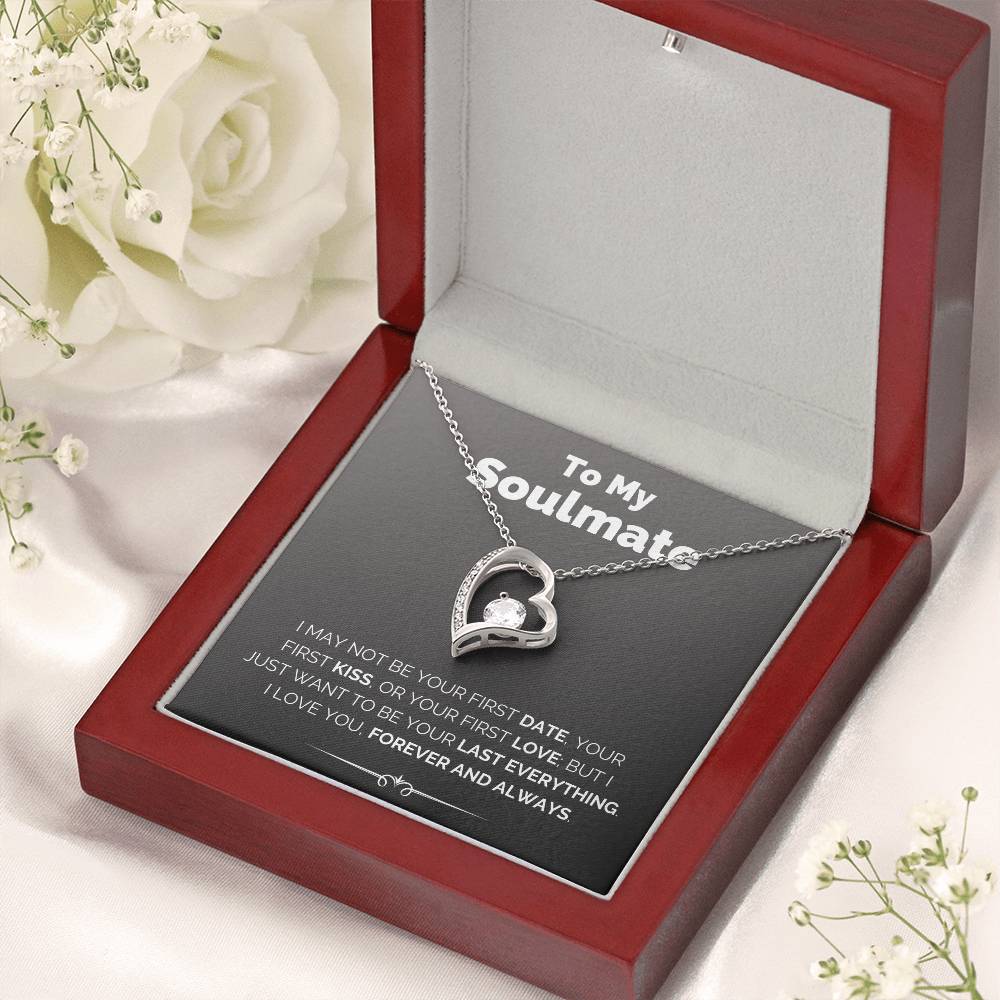 To My Soulmate  My Last Everything Necklace Forever Love Necklace