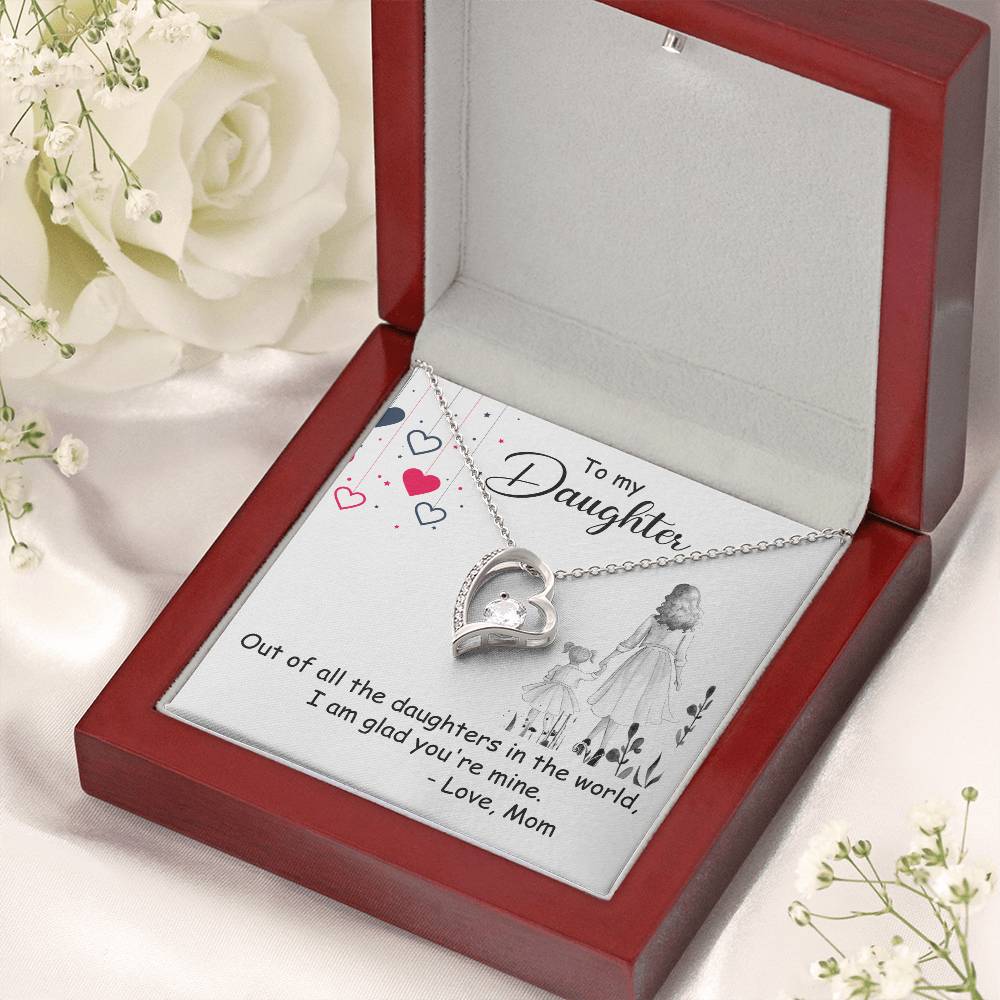 To My Daughter Out Of All The Daughters In The World I Am Glad You're Mine Best Christmas Gift For Daughter From Mom 2020 Forever Love Necklace