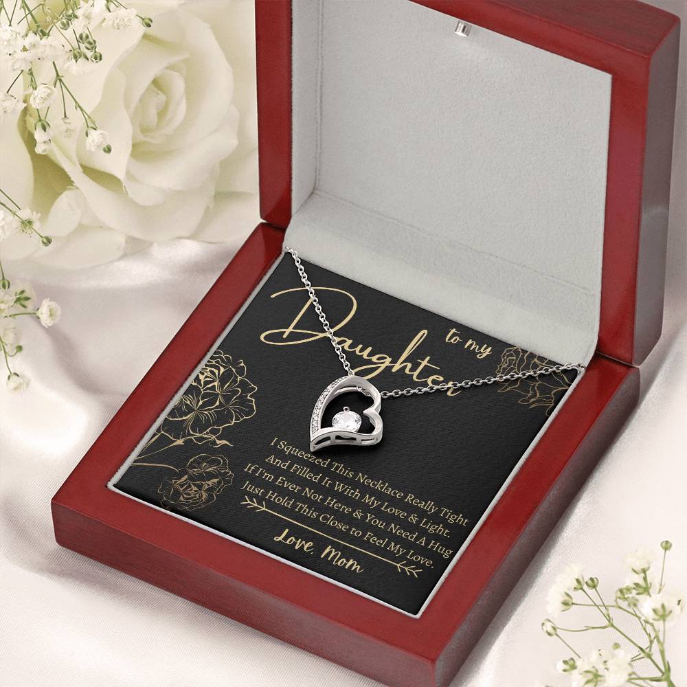 To My Daughter Heart Necklace Squeeze This Necklace Love Mom 1 Forever Love Necklace