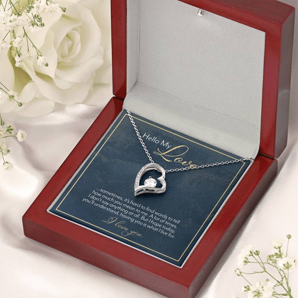 Hello My Love – Having You Is What I Live For – Necklace Forever Love Necklace