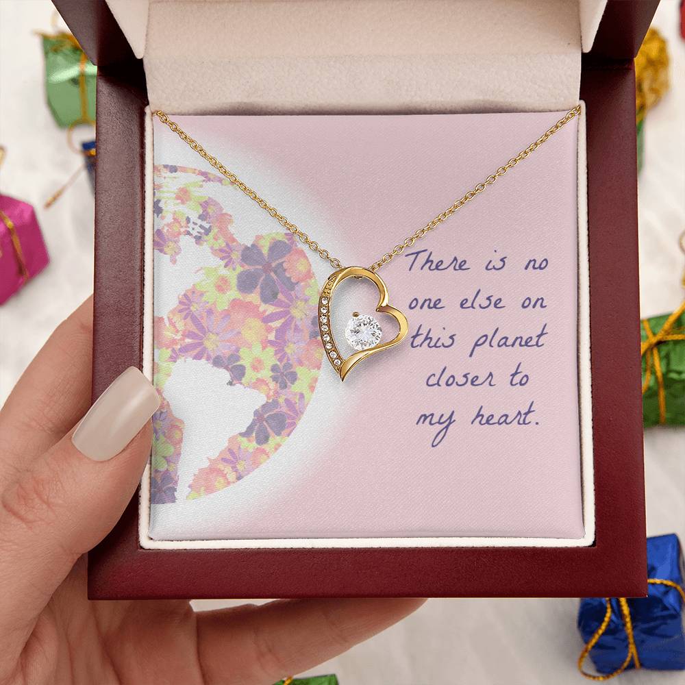 There Is No One Else On This Planet Closer To My Heart Necklace 1 Forever Love Necklace