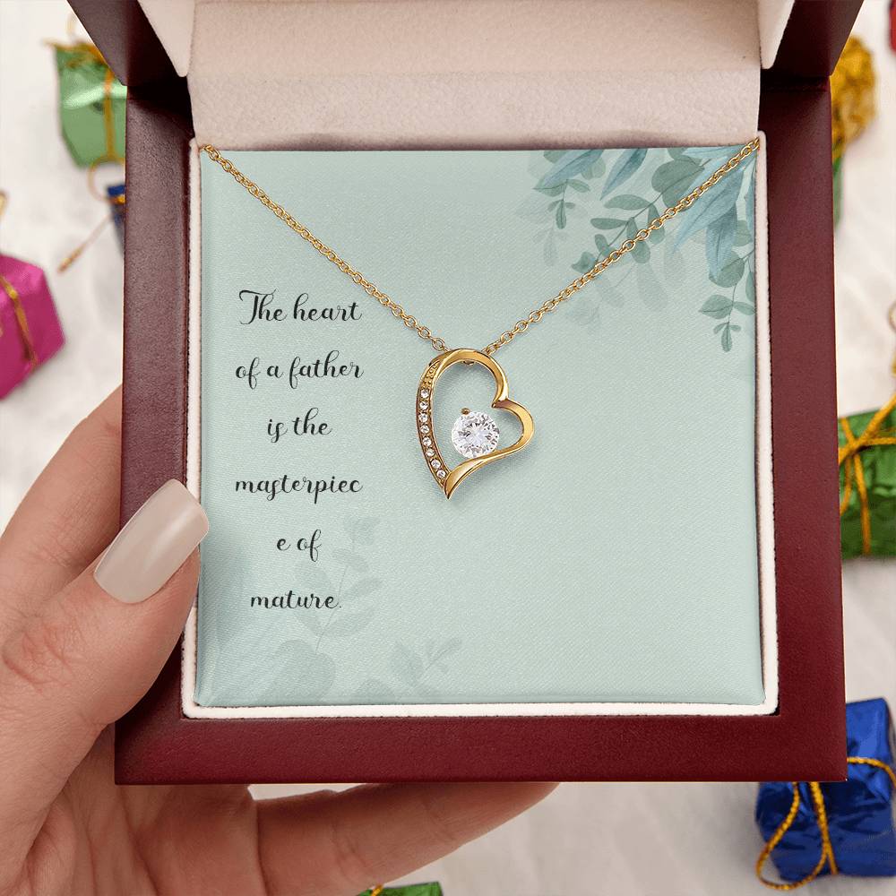 The Heart Of A Father Is The Masterpiece Of Nature Forever Love Necklace