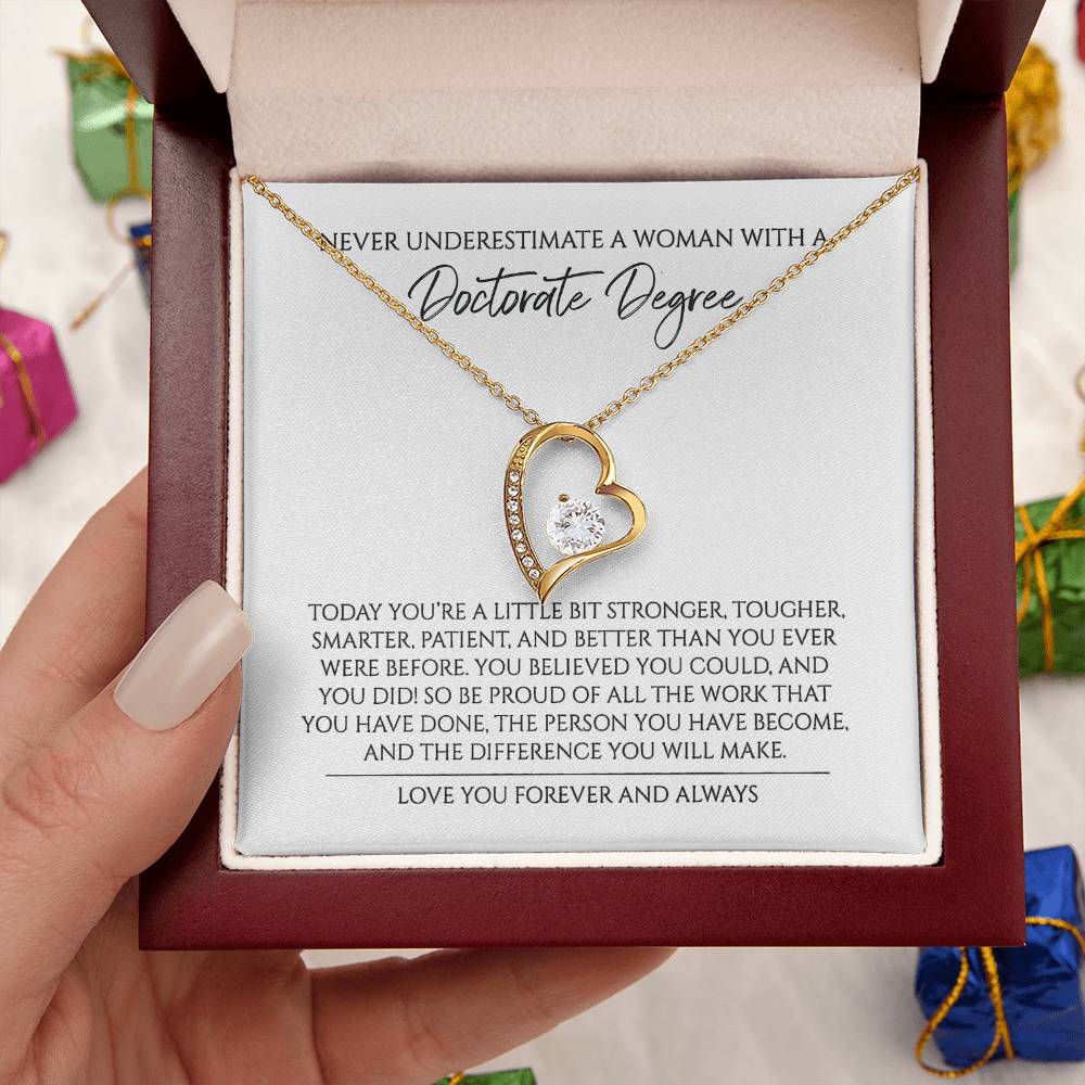 Never Underestimate A Woman With A Doctorate Degree Graduation Gift For Doctor 1 Forever Love Necklace