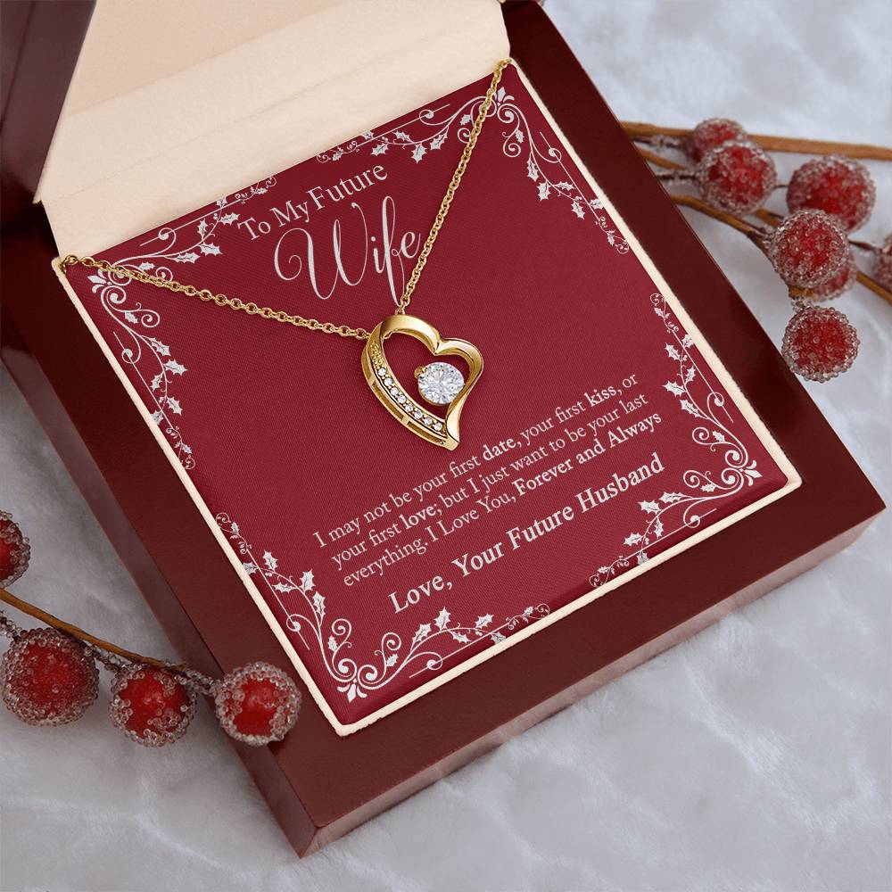 To My Future Wife I May Not Be Your First Date Gift Necklace Forever Love Necklace
