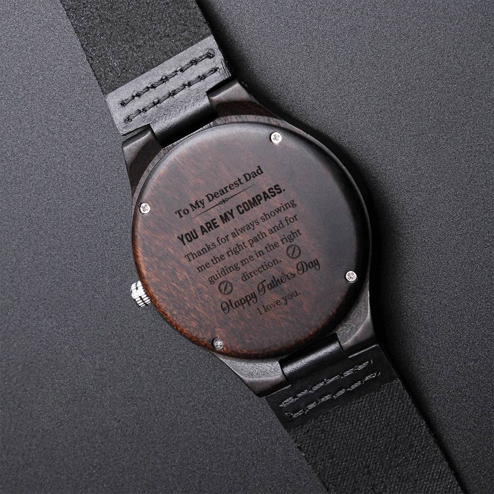 Engraved Watch Dad You Are My Compass - Personalized Watch - Gift For Dad On Father's Day Father's Day Gift For Dad Th Engraved Wooden Watch