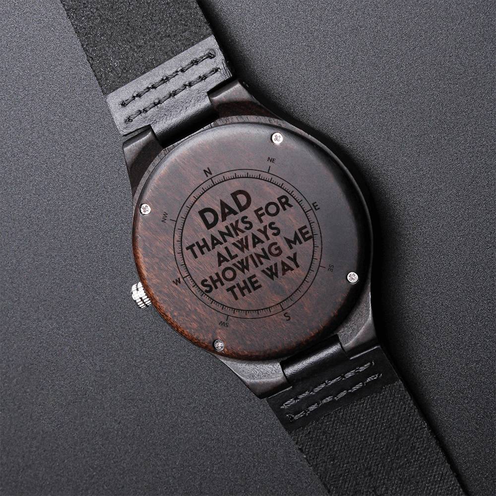 Dad Thanks For Always Showing Me The Way - Watch For Dad Unique Dad Gift Daddy Watch Watch For Father Engraved Watch F Engraved Wooden Watch