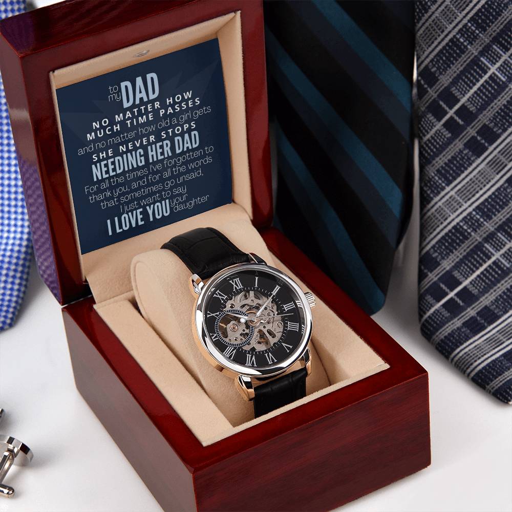 To My Dad A Girl Will Always Need Her Dad! Openwork Watch