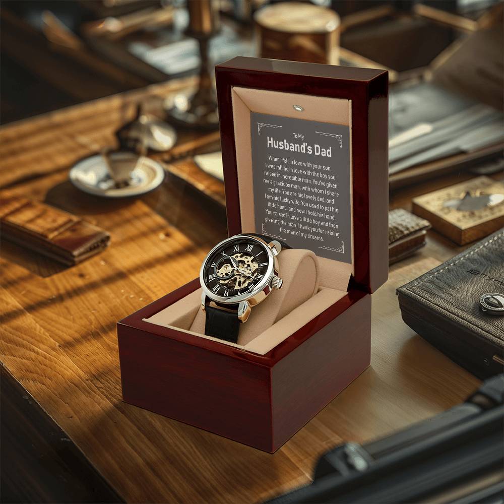 To My Husband's Dad - Thank You For Raising The Man Of My Dreams - Openwork Watches